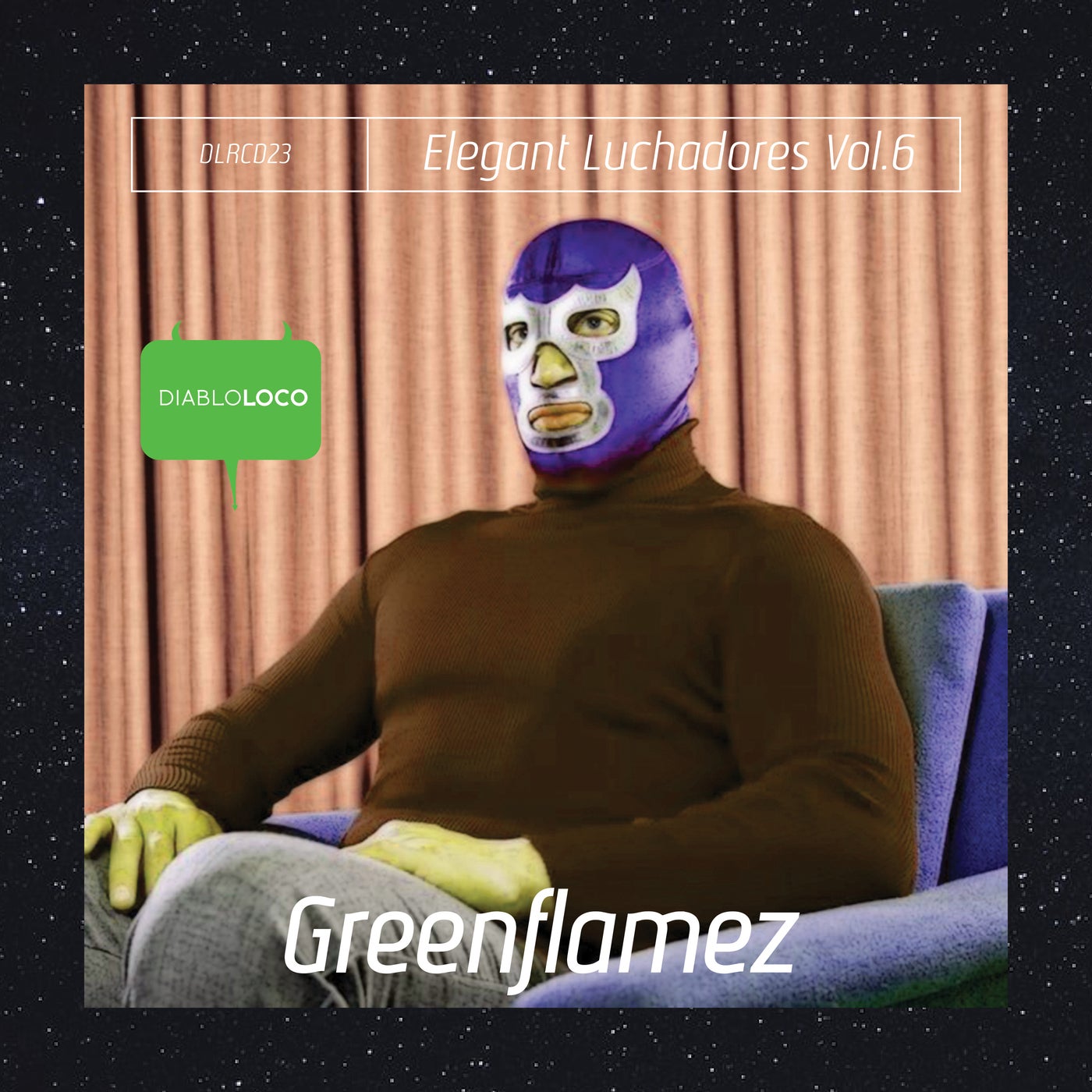 ELEGANT LUCHADORES VOL.6: GREENFLAMEZ