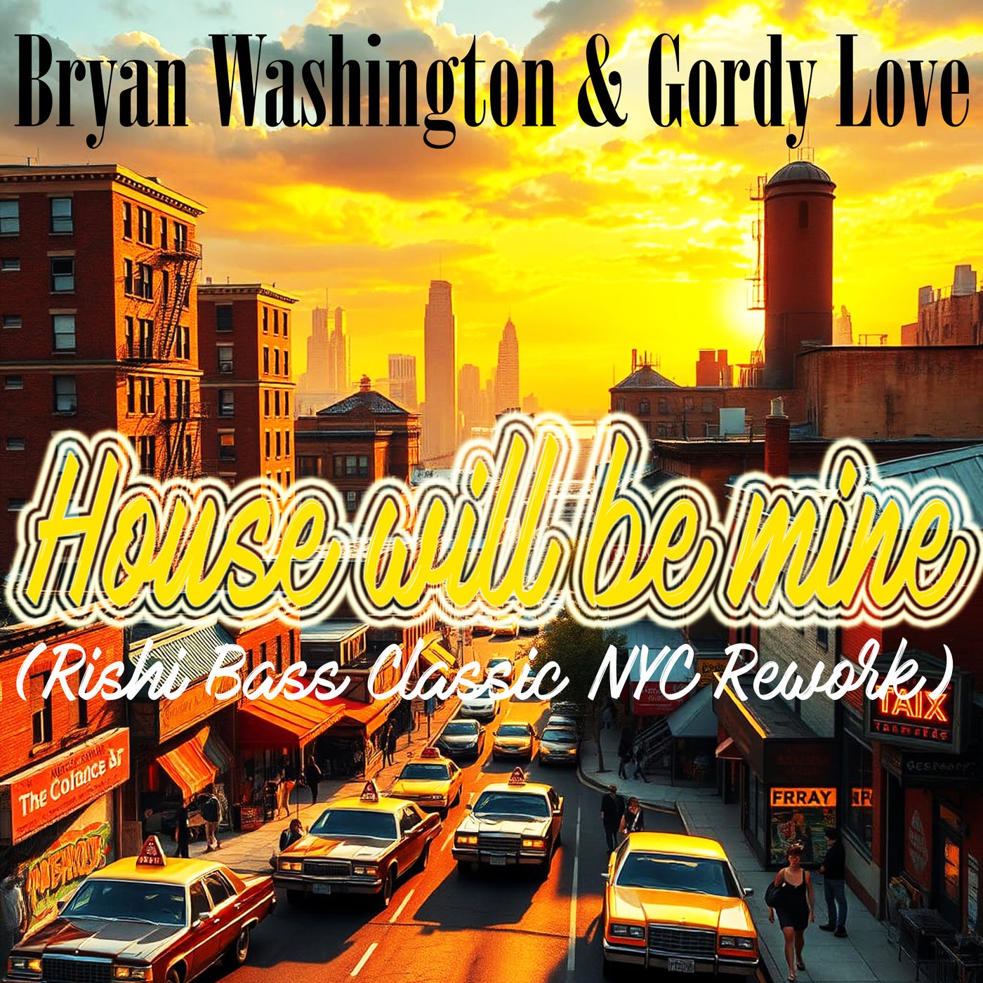 House Will Be Mine - Rishi Bass Classic NYC Rework