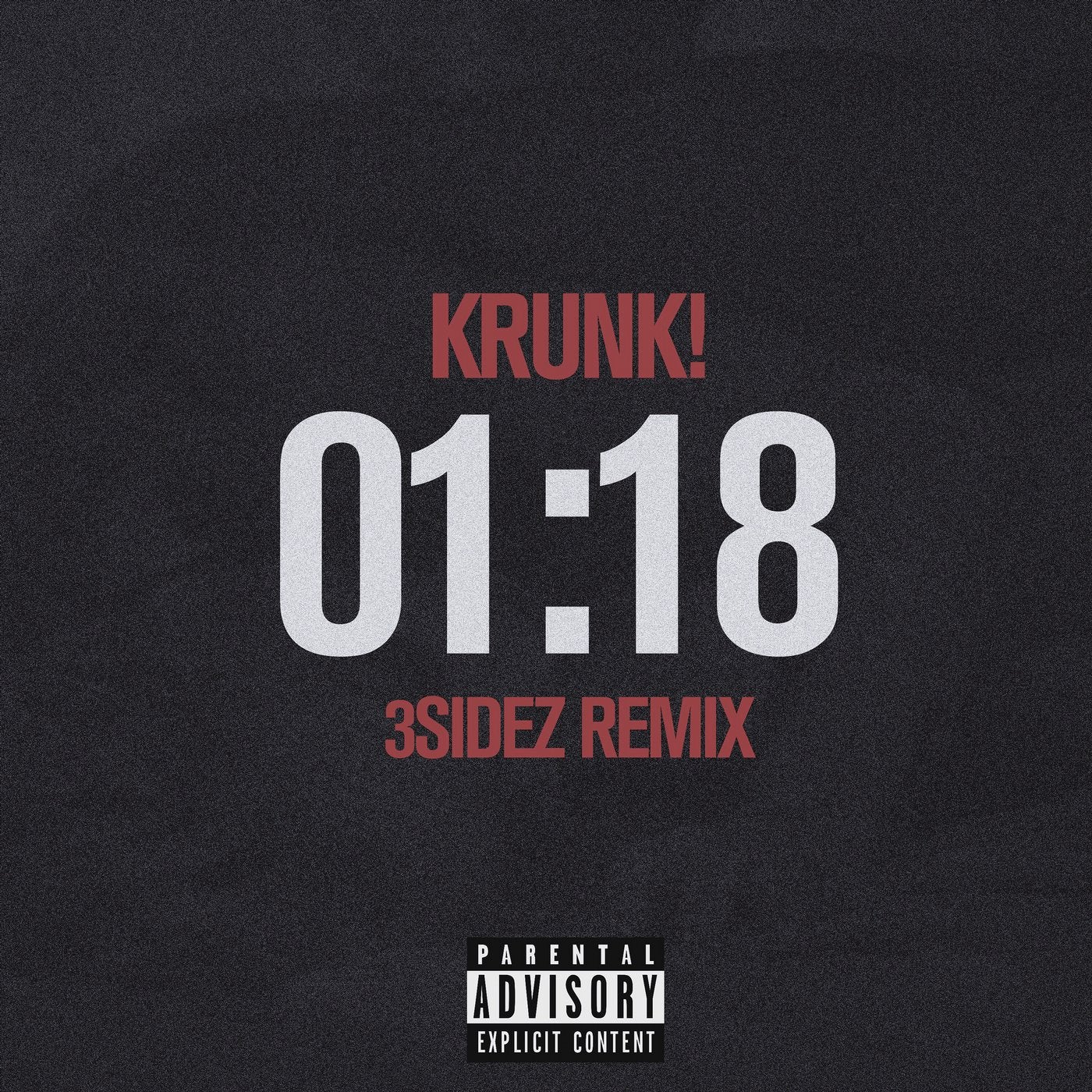 01:18 (3SIDEZ Remix)