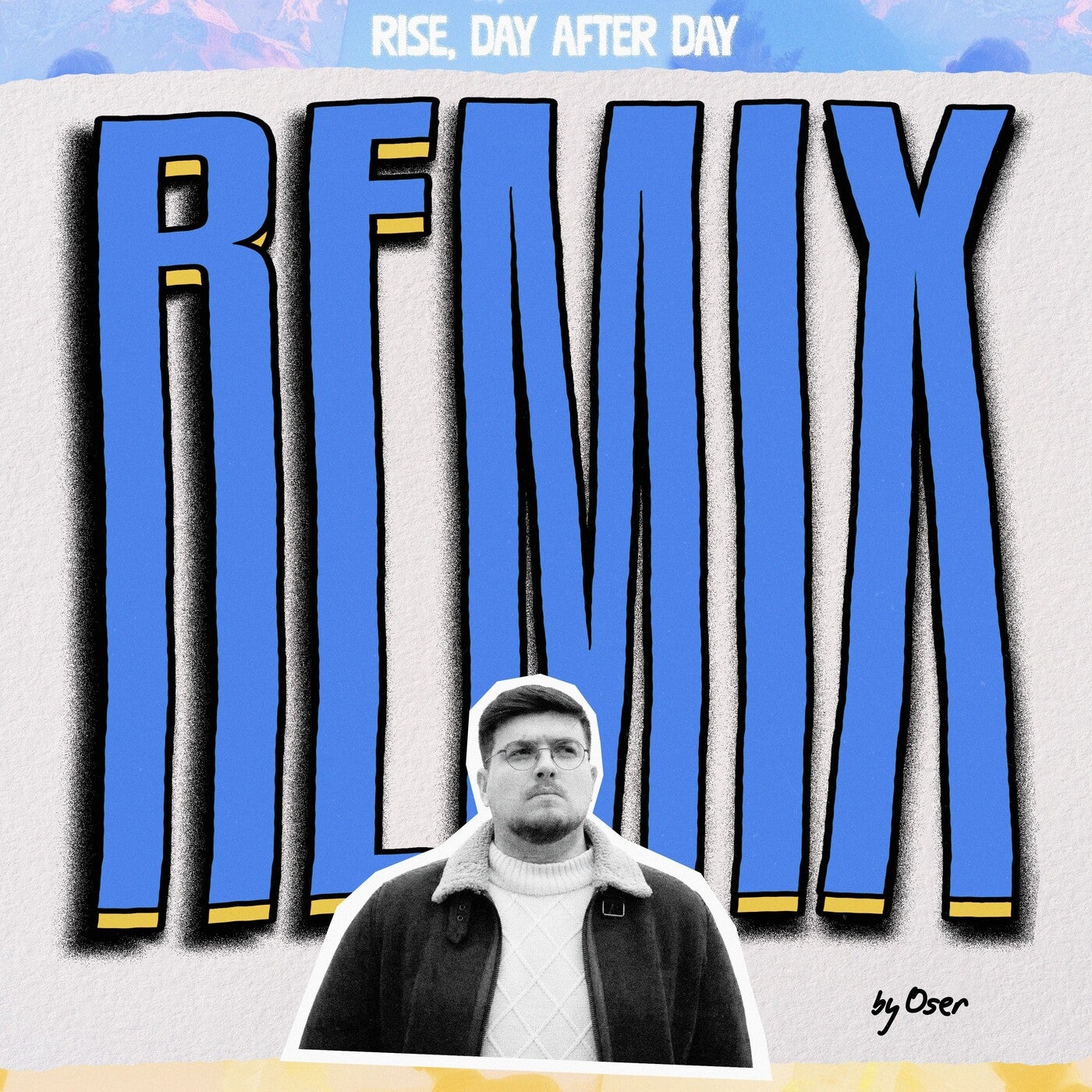 Rise, Day After Day (Oser Remix)