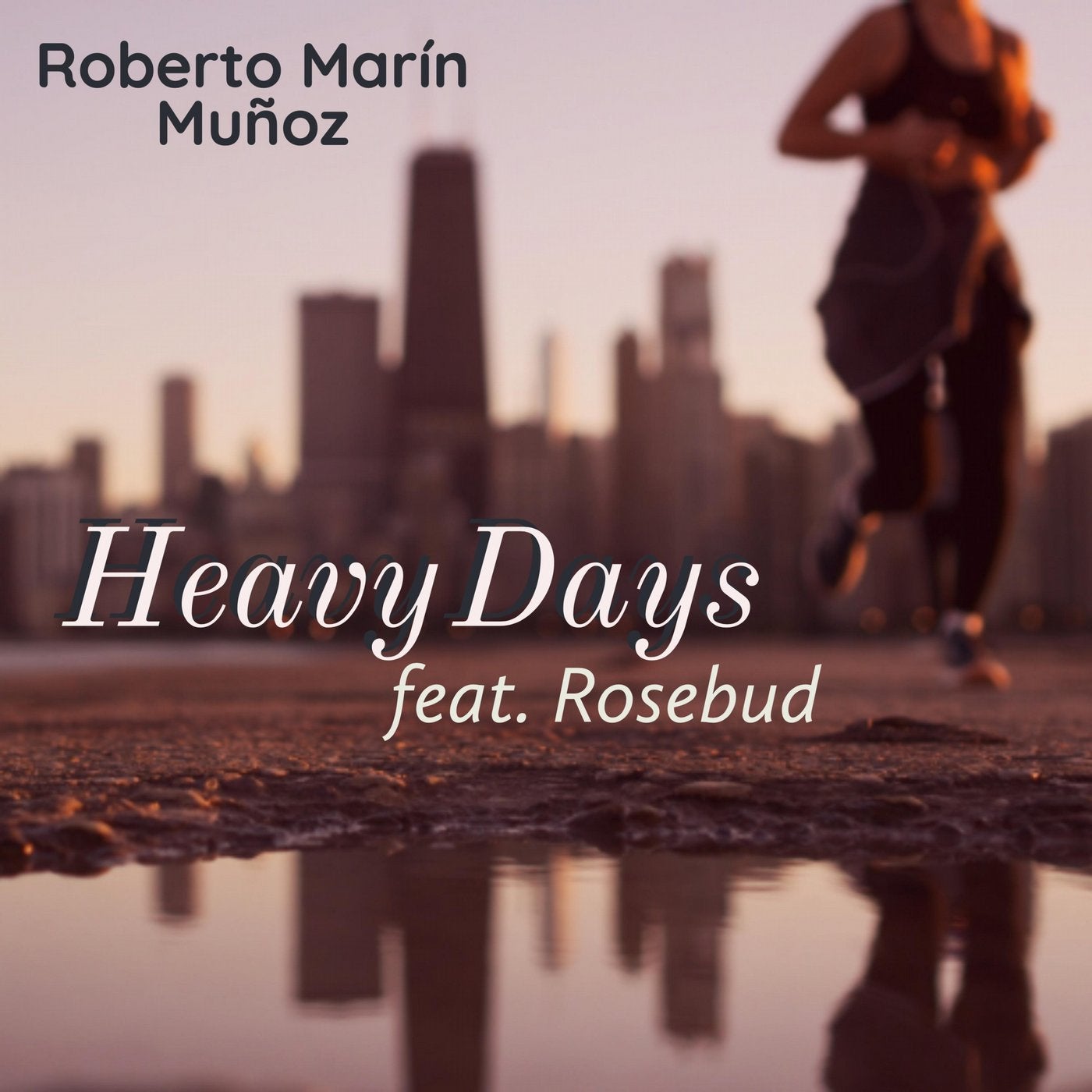 Heavy Days (feat. Rosebud)
