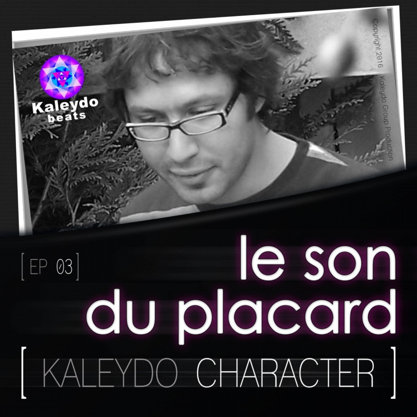 Kaleydo Character: Le Son Du Placard EP 3