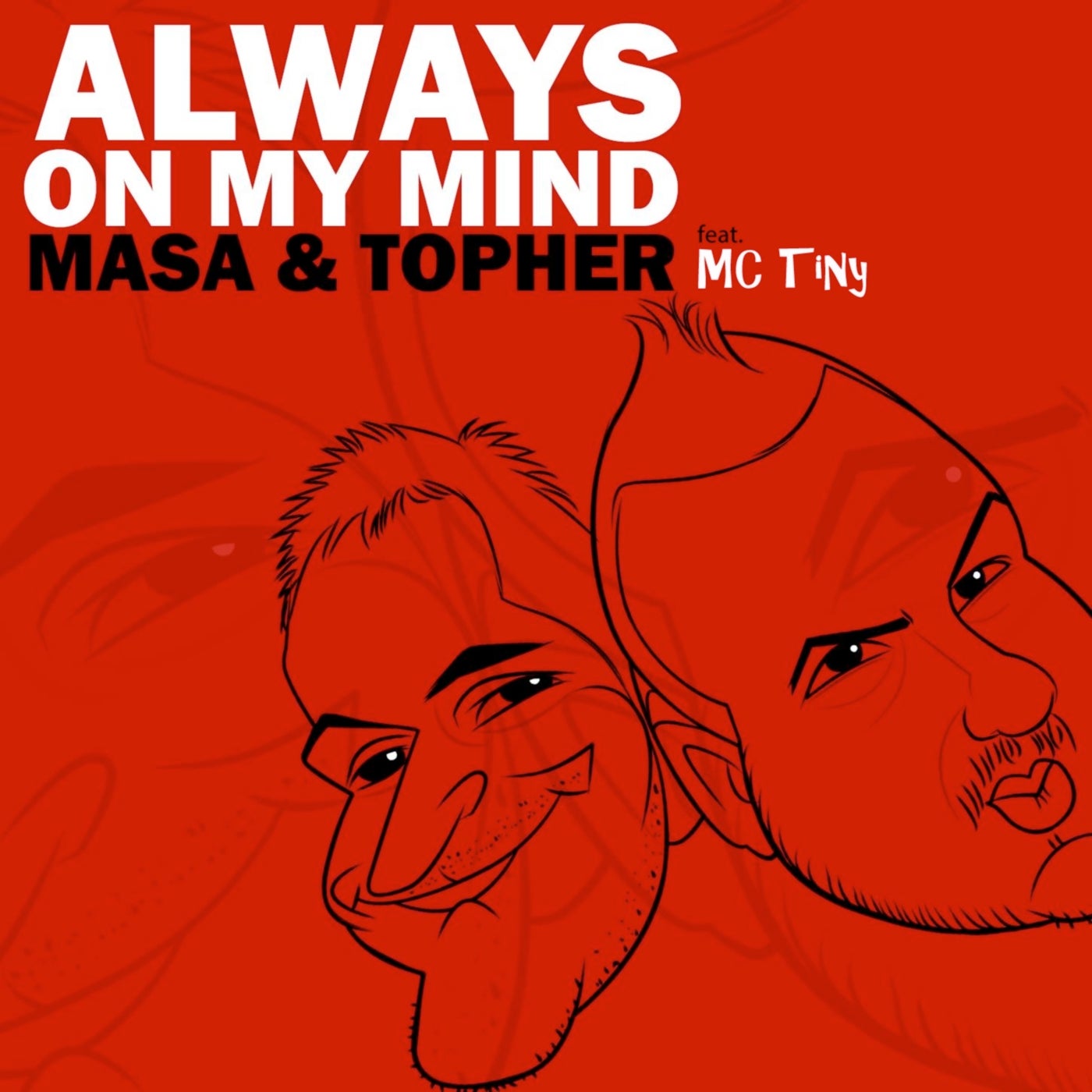 Always on My Mind (feat. MC Tiny)