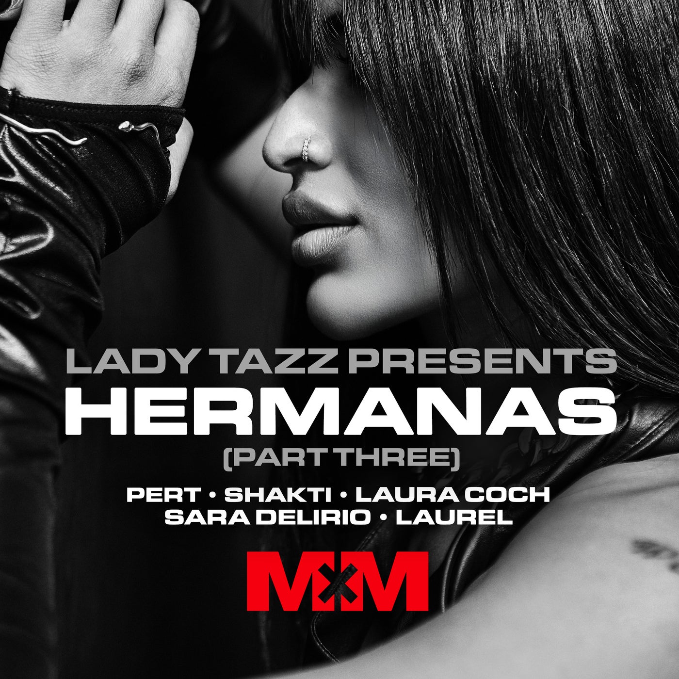 Cover art for Lady Tazz presents Hermanas (Part Three)