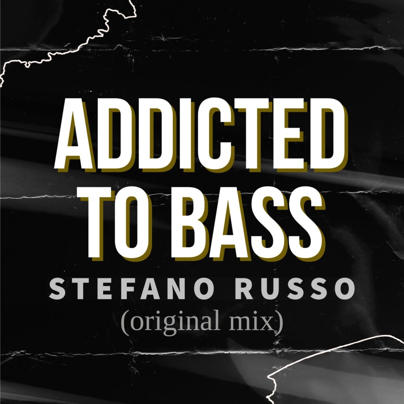 Addicted to bass