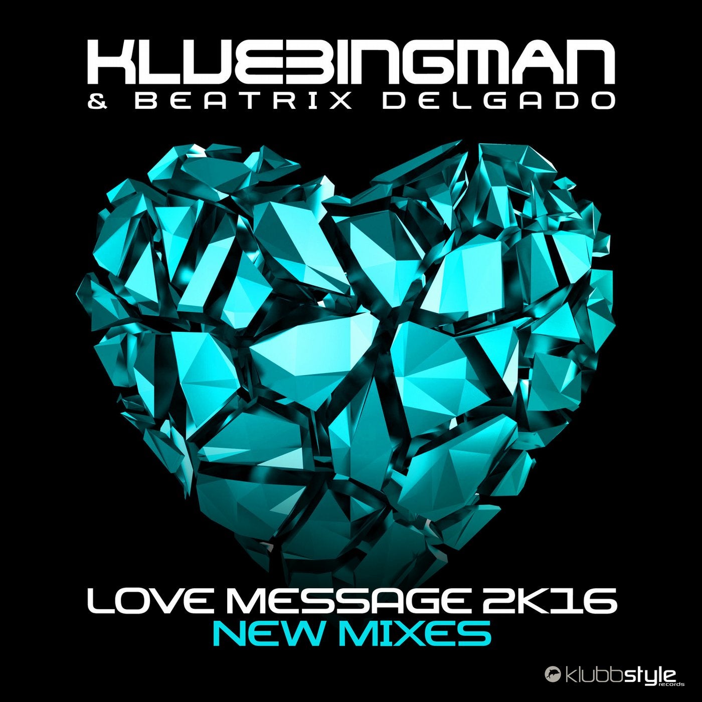 Love Message 2K16 (New Mixes)