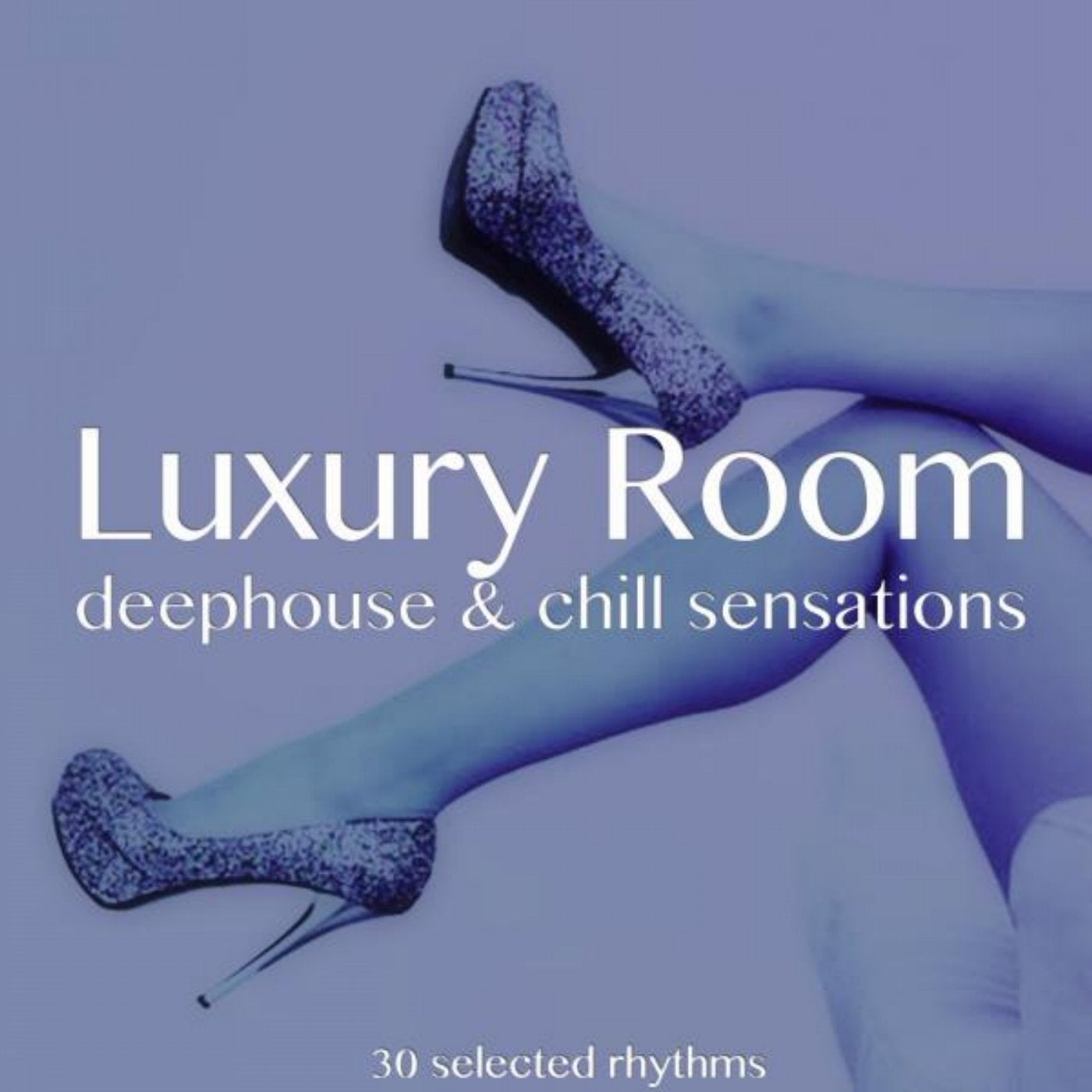 Luxury Room (Deephouse and Chill Sensations)