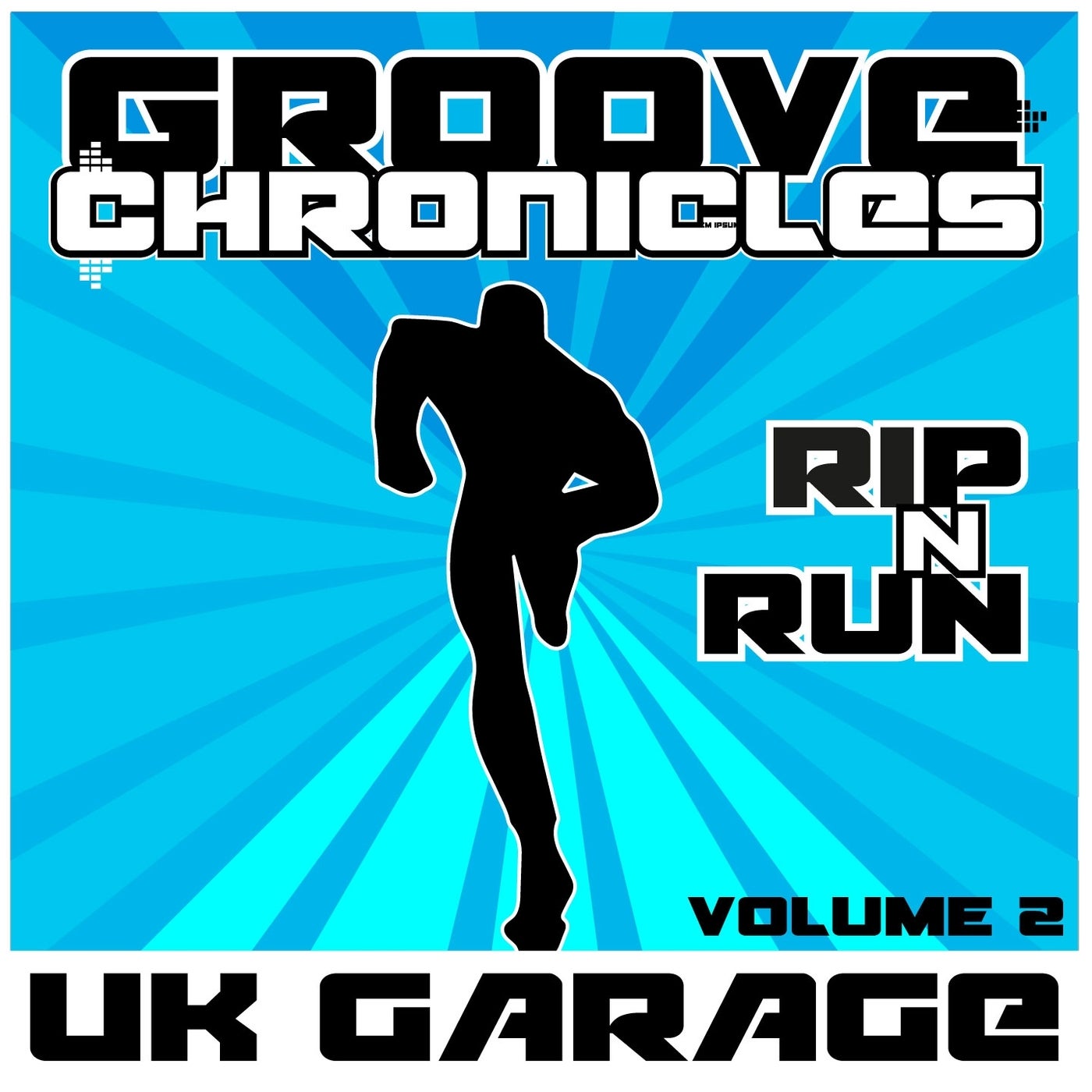 Groove Chronicles Rip N Run, Vol.​​ ​​2 UK Garage