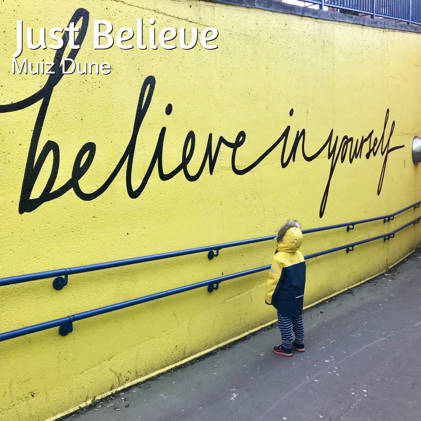 Just Believe