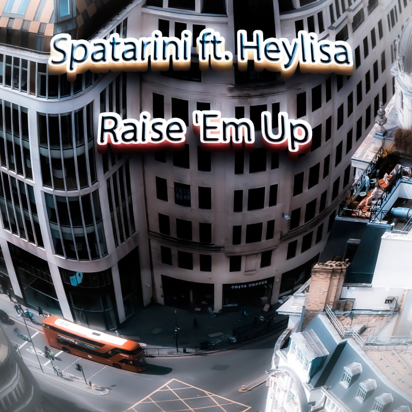 Raise 'Em Up (Extended Version)