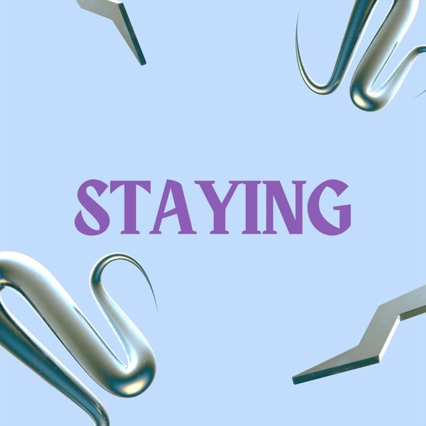 Staying