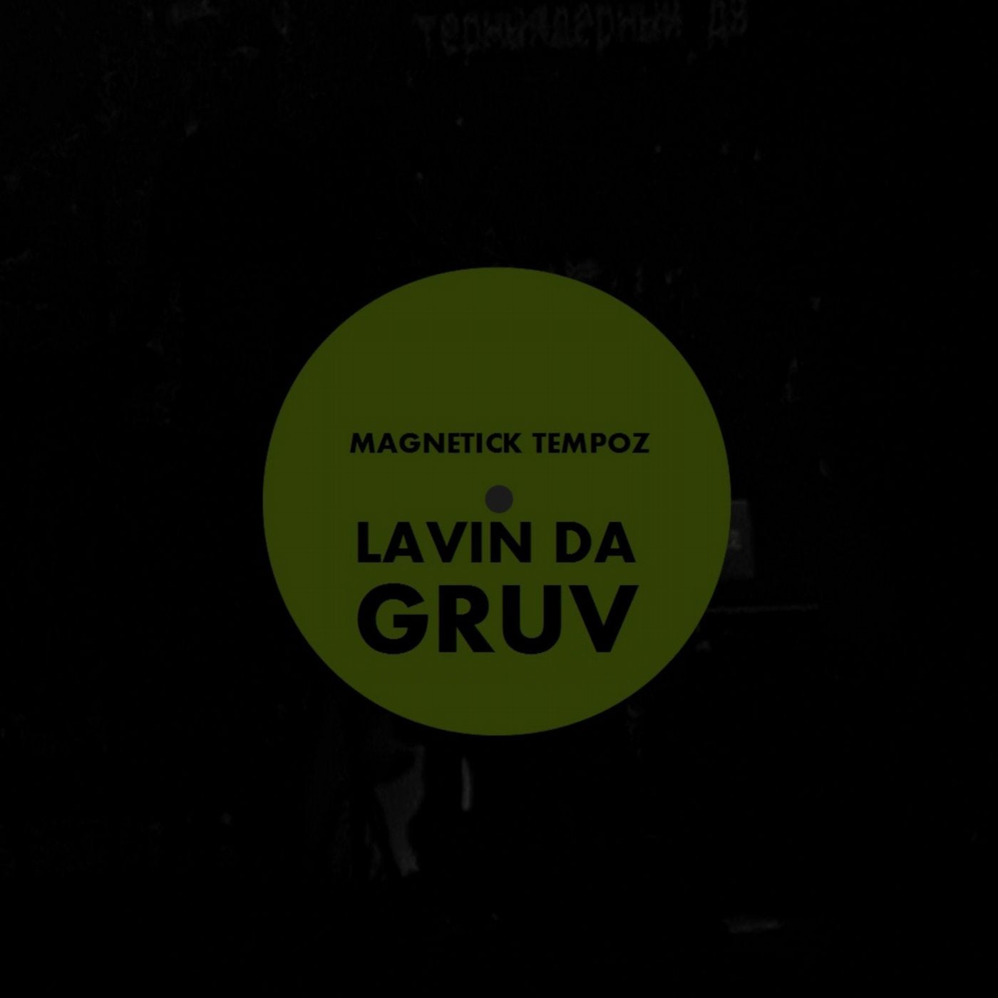 Lavin Da Gruv