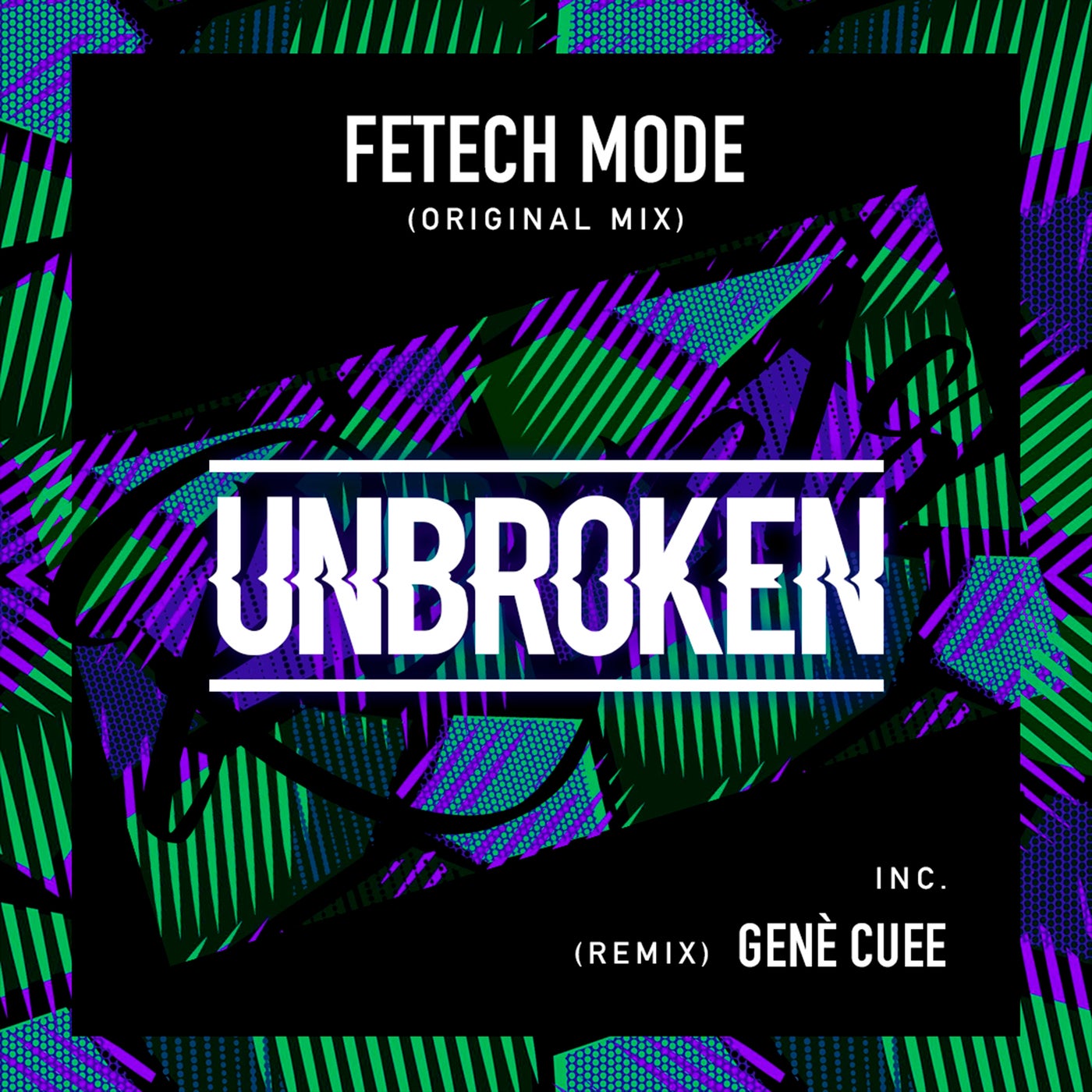Unbroken (Genè Cuee Remix)
