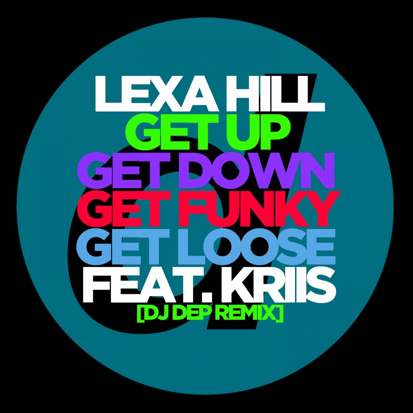 Get Up, Get Down, Get Funky, Get Loose (feat. Kriis) [DJ Dep Remix]
