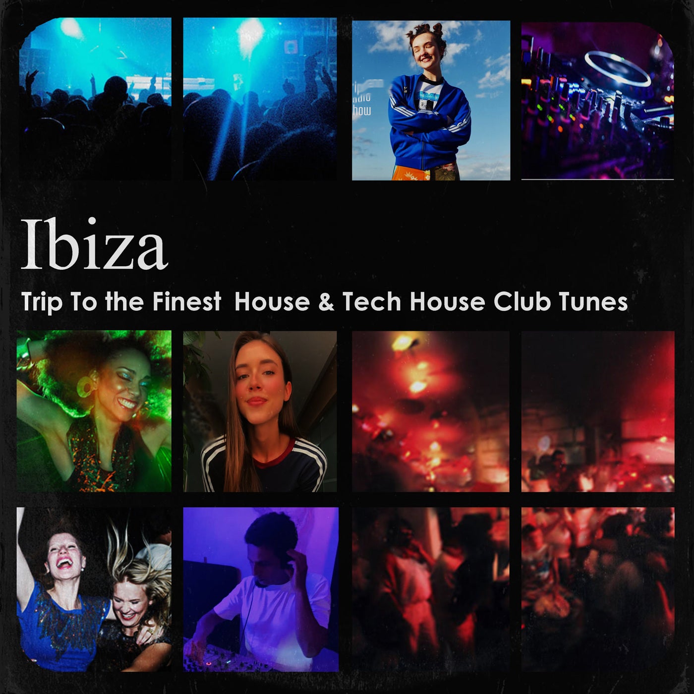 Ibiza - Trip to the finest house & tech house club tunes