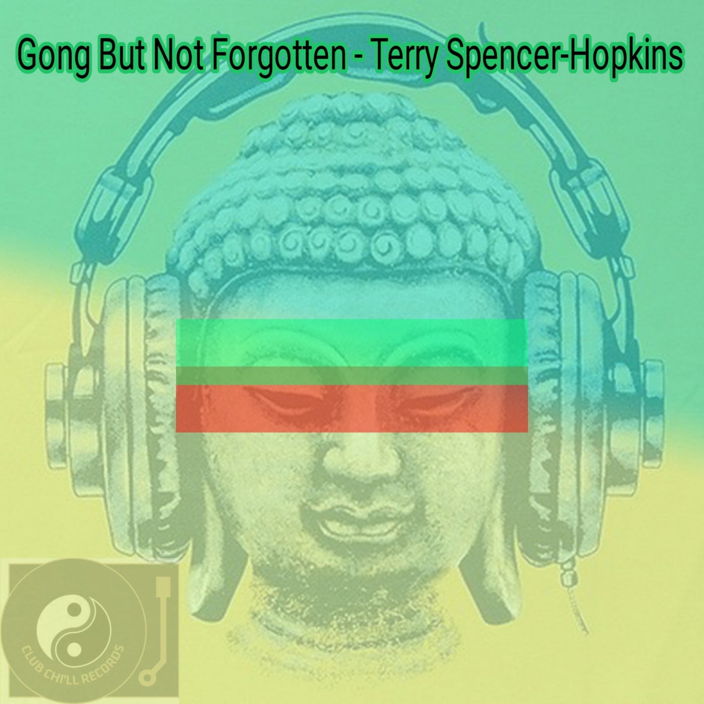 Gong but Not Forgotten (Chilled Mix)