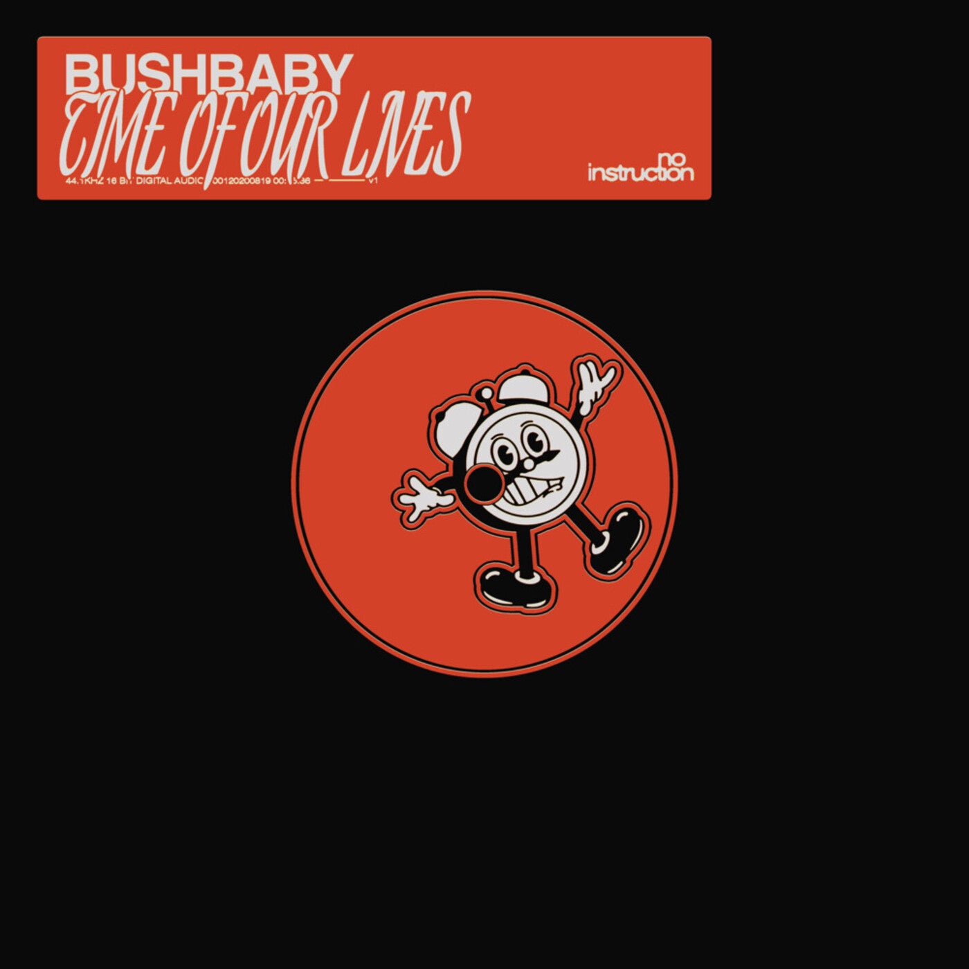 Bushbaby – Time Of Our Lives (Extended Mix) [No Instruction]