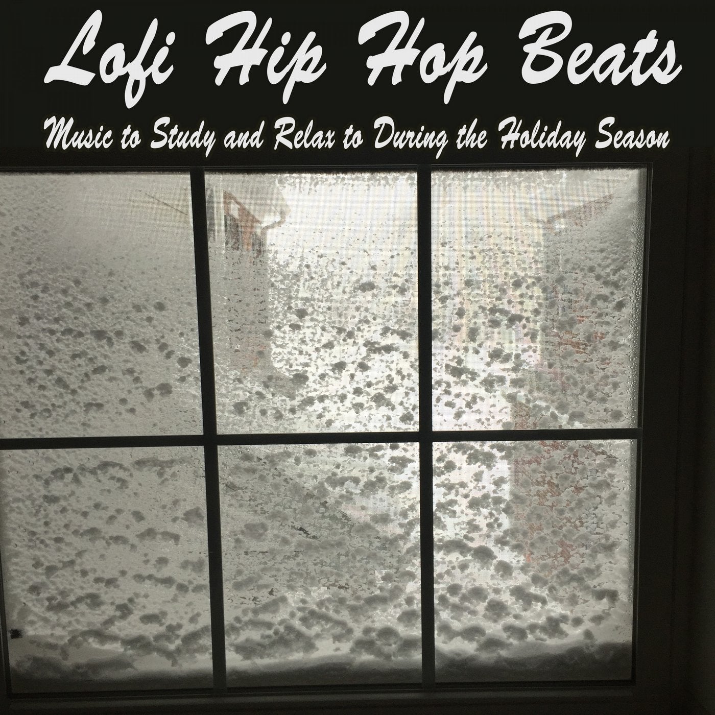 Lofi Hip Hop Beats - Music to Study and Relax to During the Holiday Season & DJ Mix (Instrumental, Lo-Fi, Chill, Jazz Hip Hop Beats, Easy Listening)