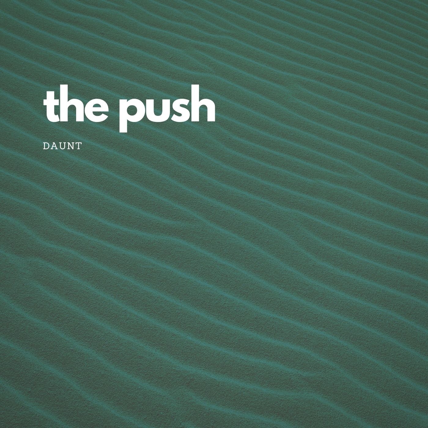 The Push