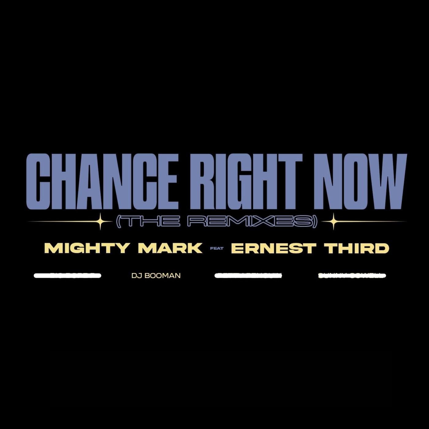 Chance Right Now (feat. Ernest Third) [DJ Booman Remix]