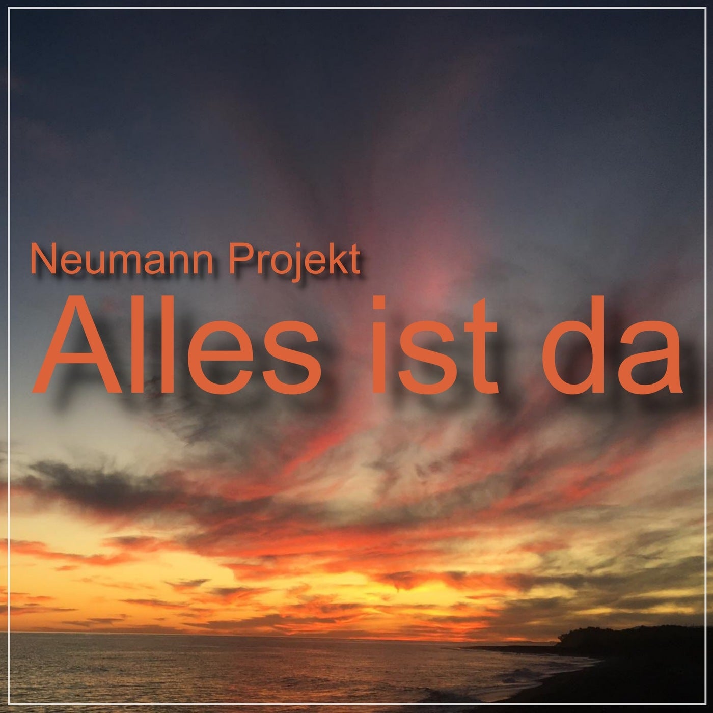 Alles ist da