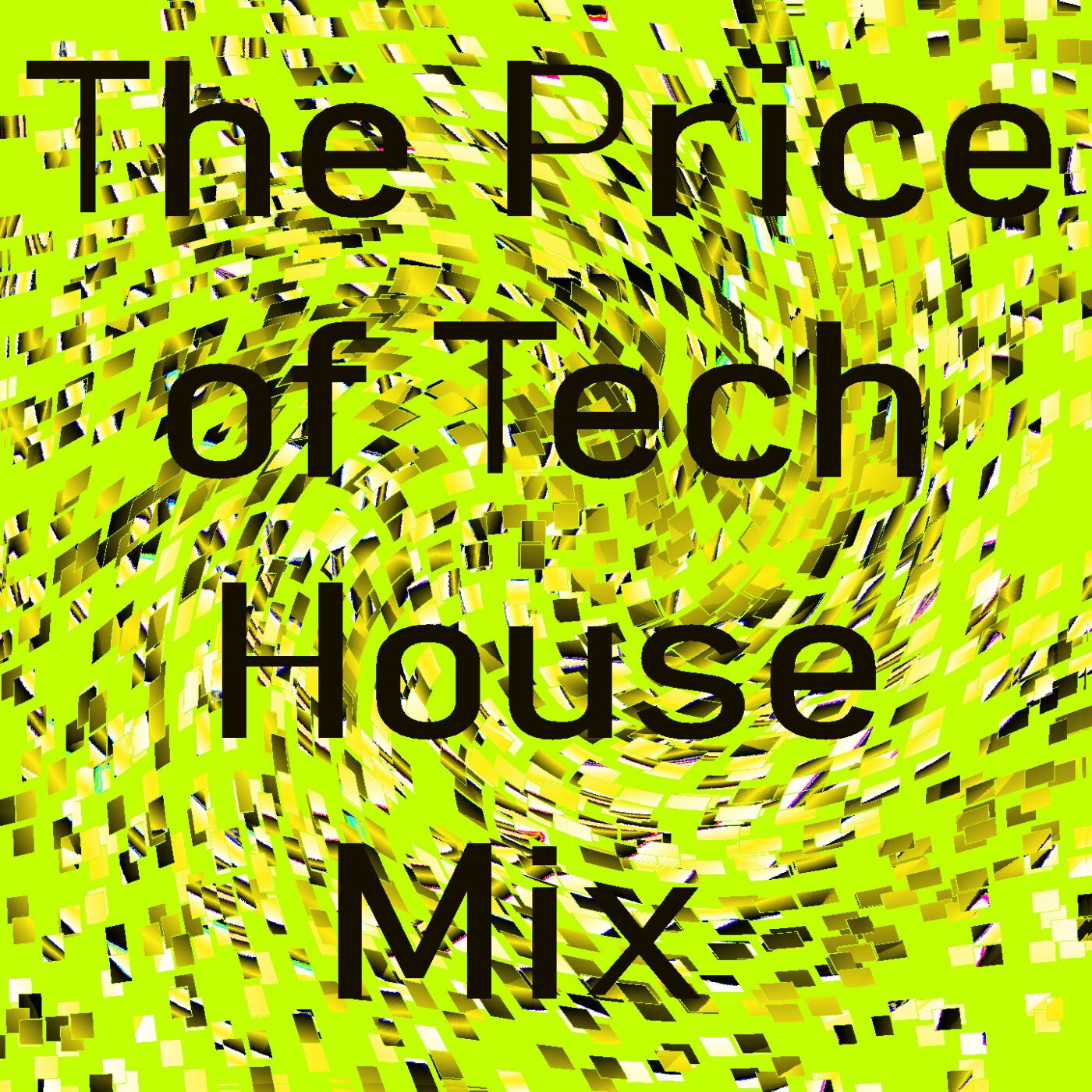 The Price of Tech House Mix