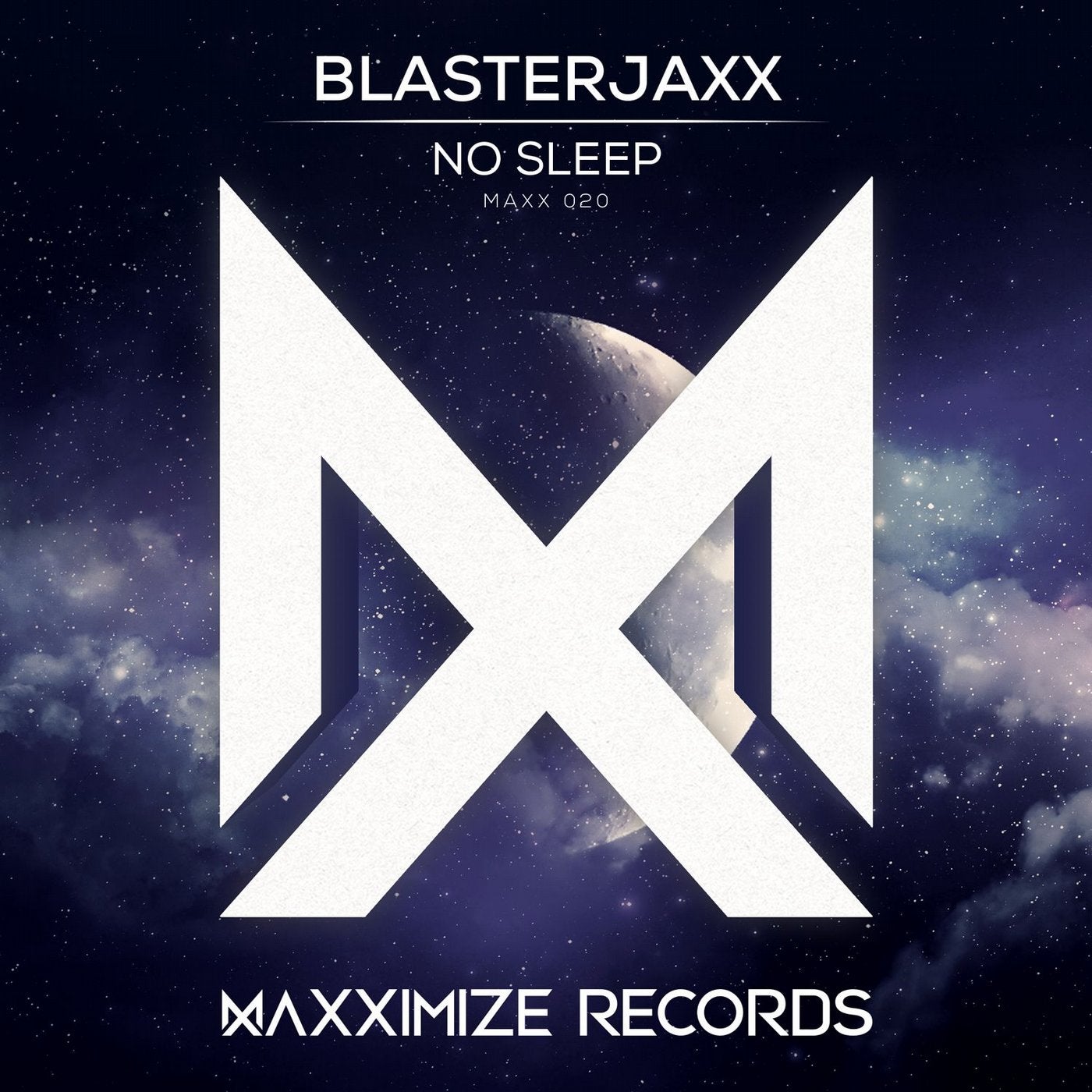 Blasterjaxx - No Sleep [Maxximize] | Music & Downloads On Beatport