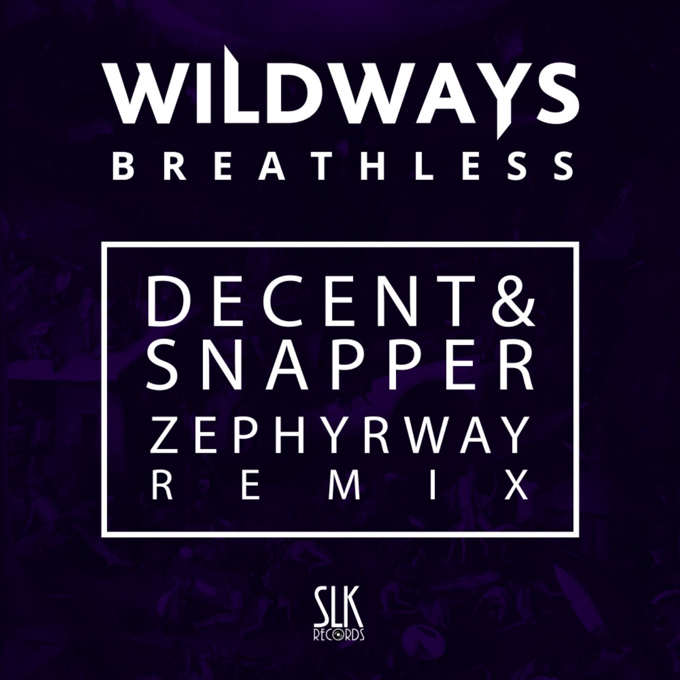 Wildways - Breathless (Decent & Snapper & Zephyrway Remix)