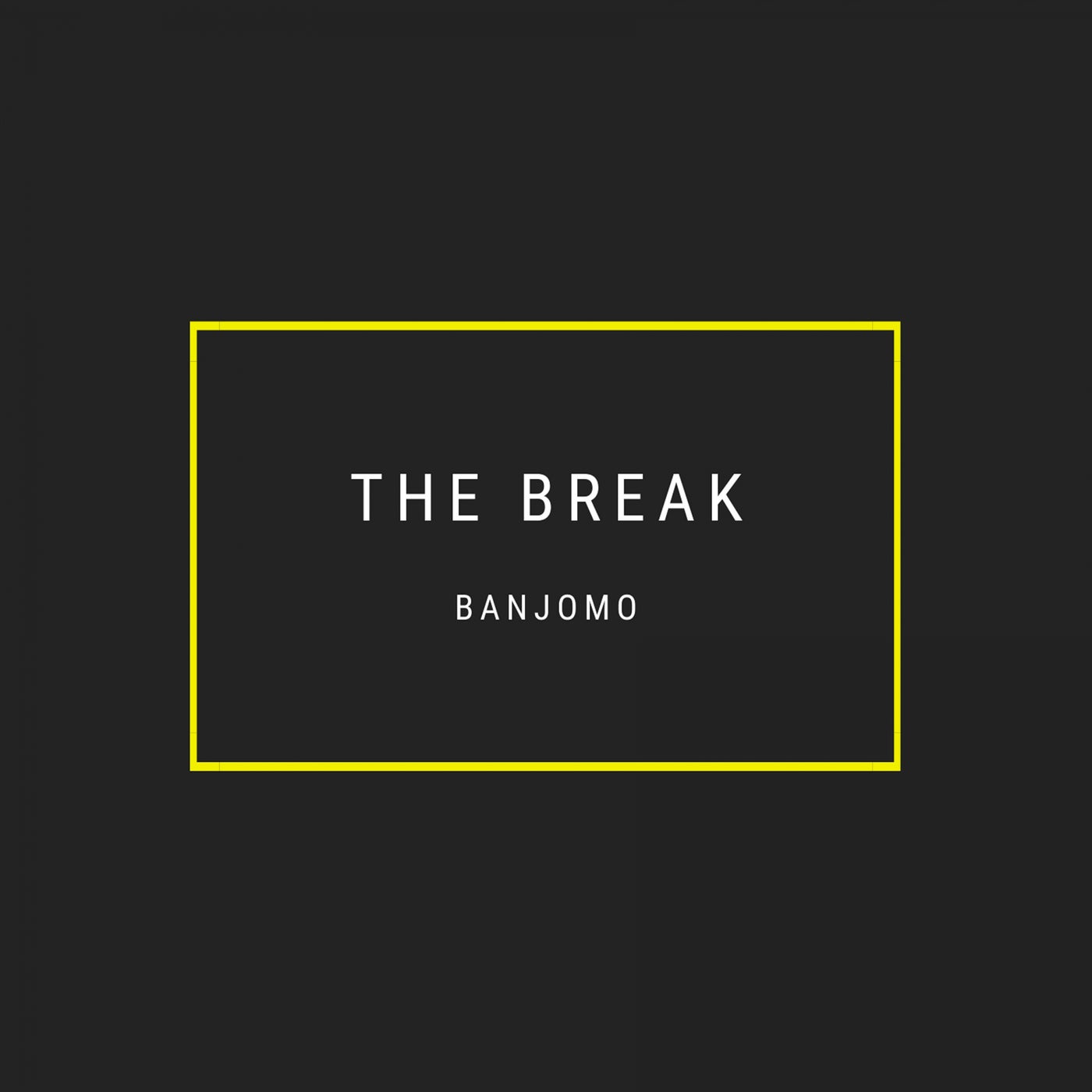 The Break