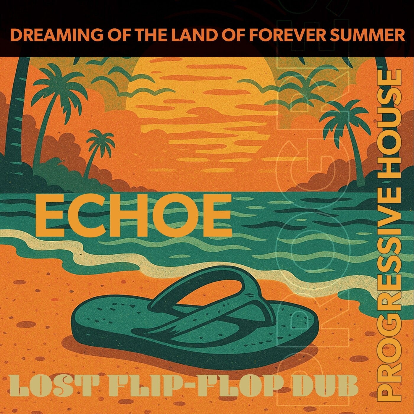 Dreaming of the Land of Forever Summer (Lost Flip-Flop Dub)