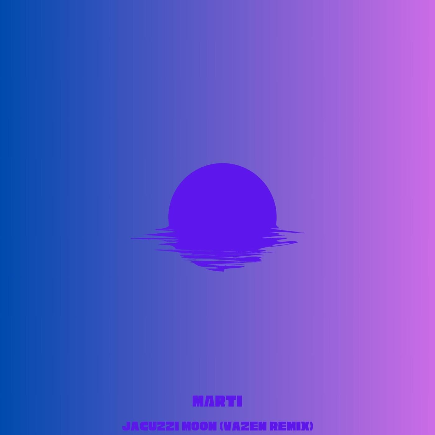 Jacuzzi Moon (Vazen Remix)