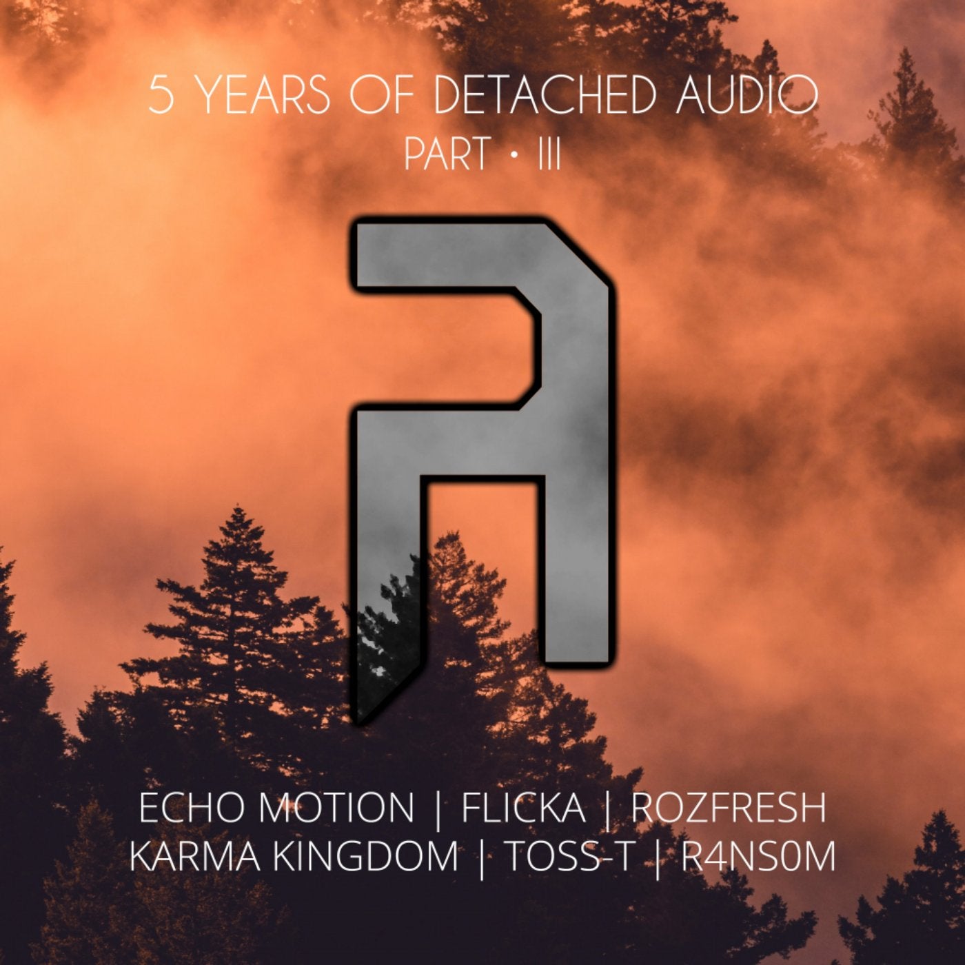 5 Years of Detached Audio: Part III