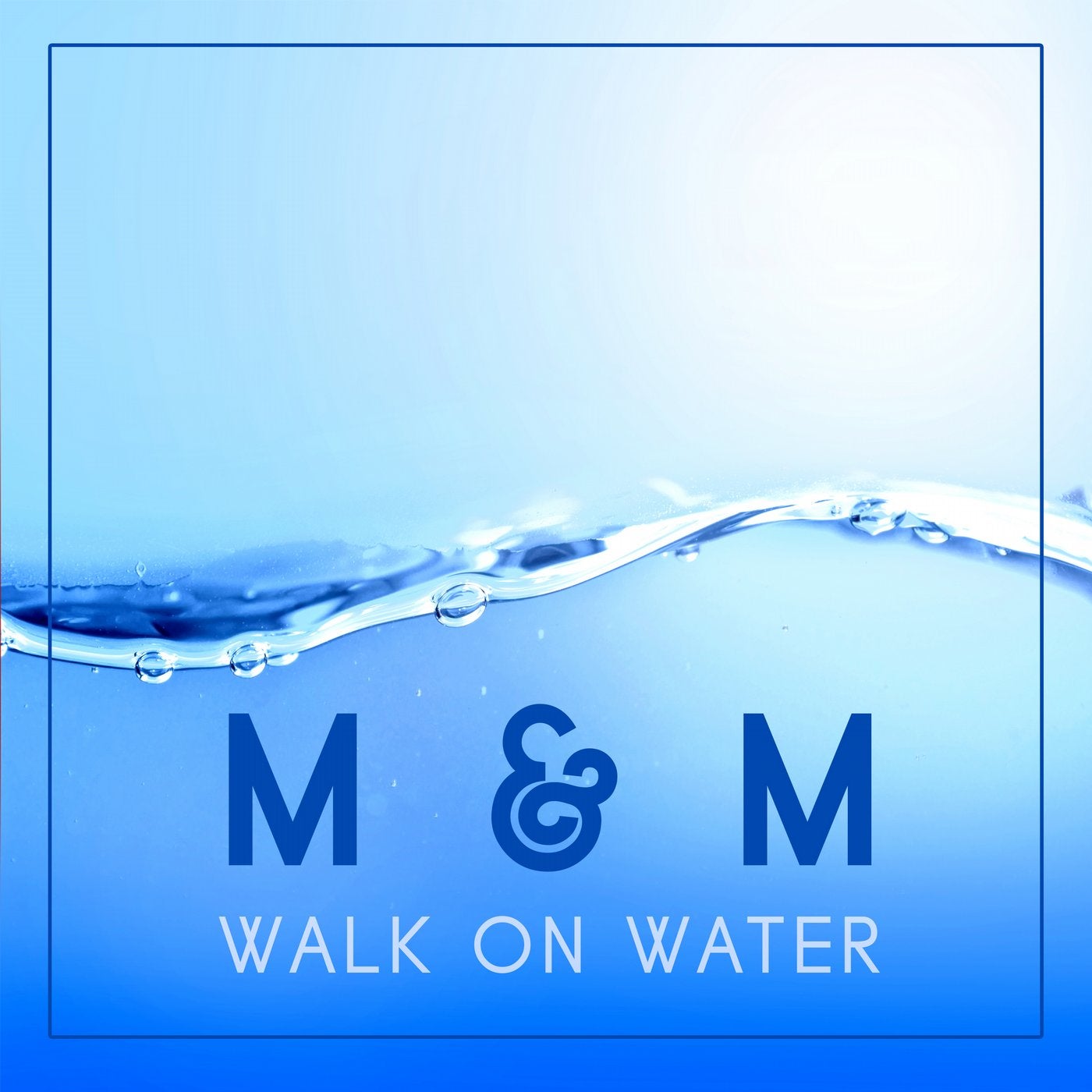 M water. Walk on Water. What the Water wants(m/m).