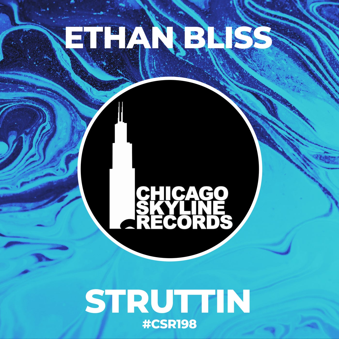 Ethan Bliss – Struttin [Chicago Skyline Records]