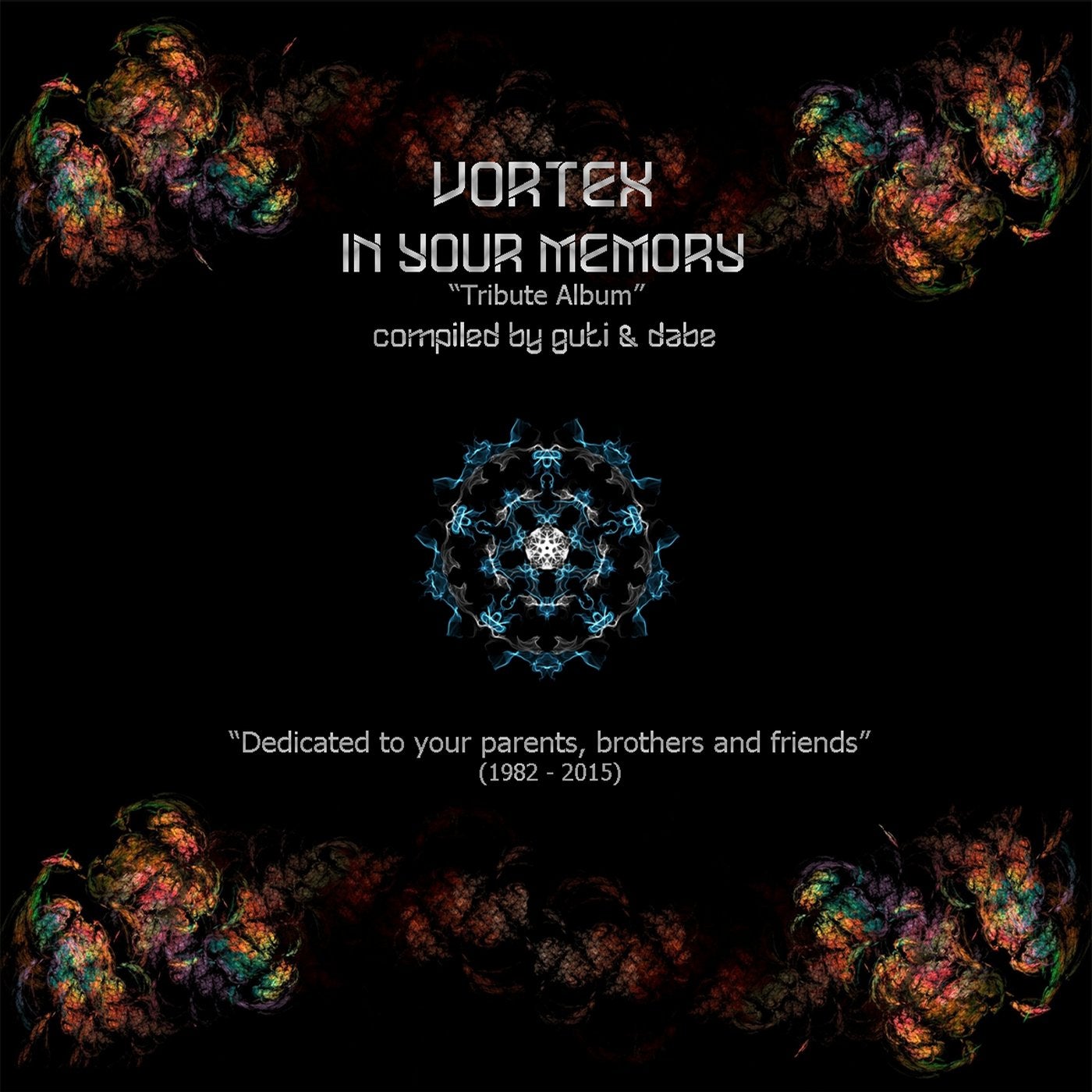 Vortex In Your Memory (Tribute Album) (compiled by guti and dabe)