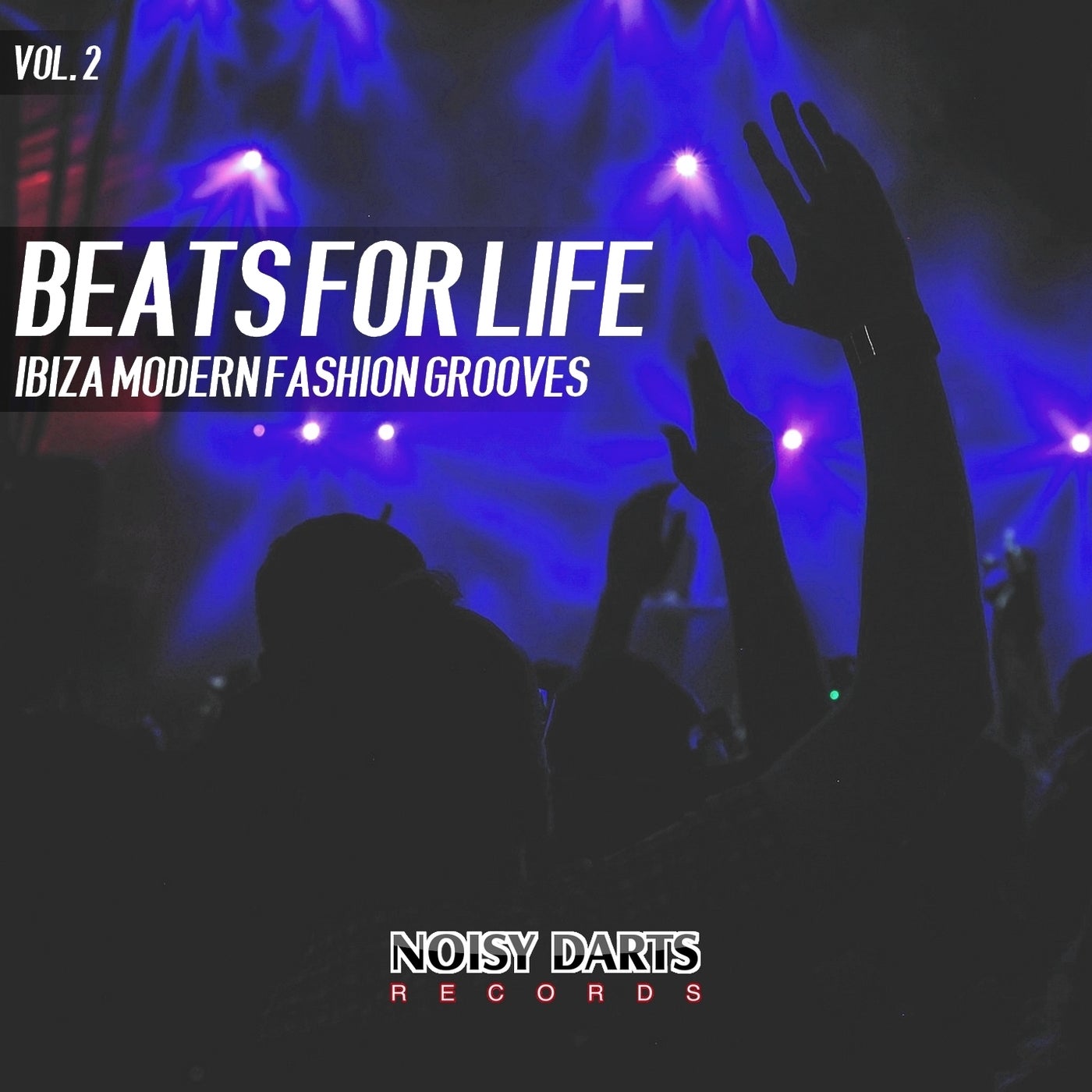 Beats for Life, Vol 2 (Ibiza Modern Fashion Grooves)