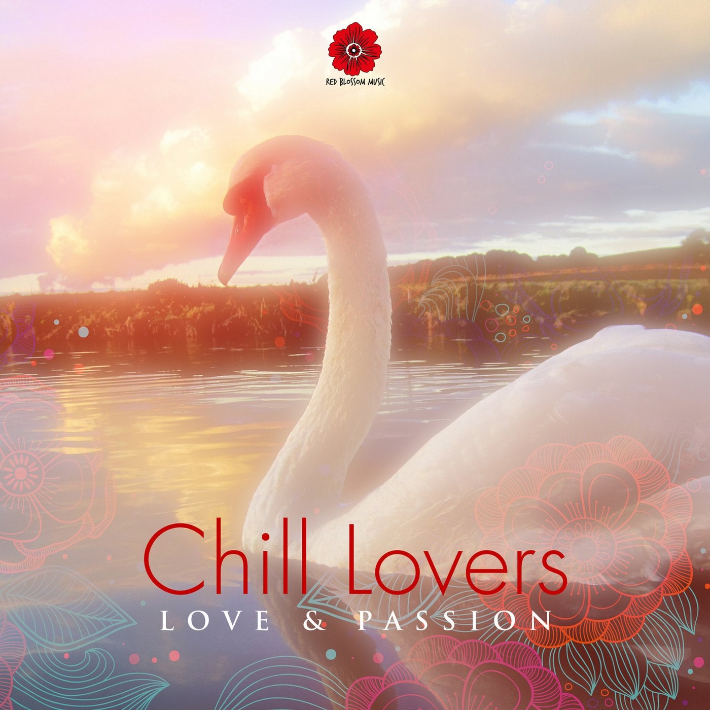 Chill Lovers - Love & Passion