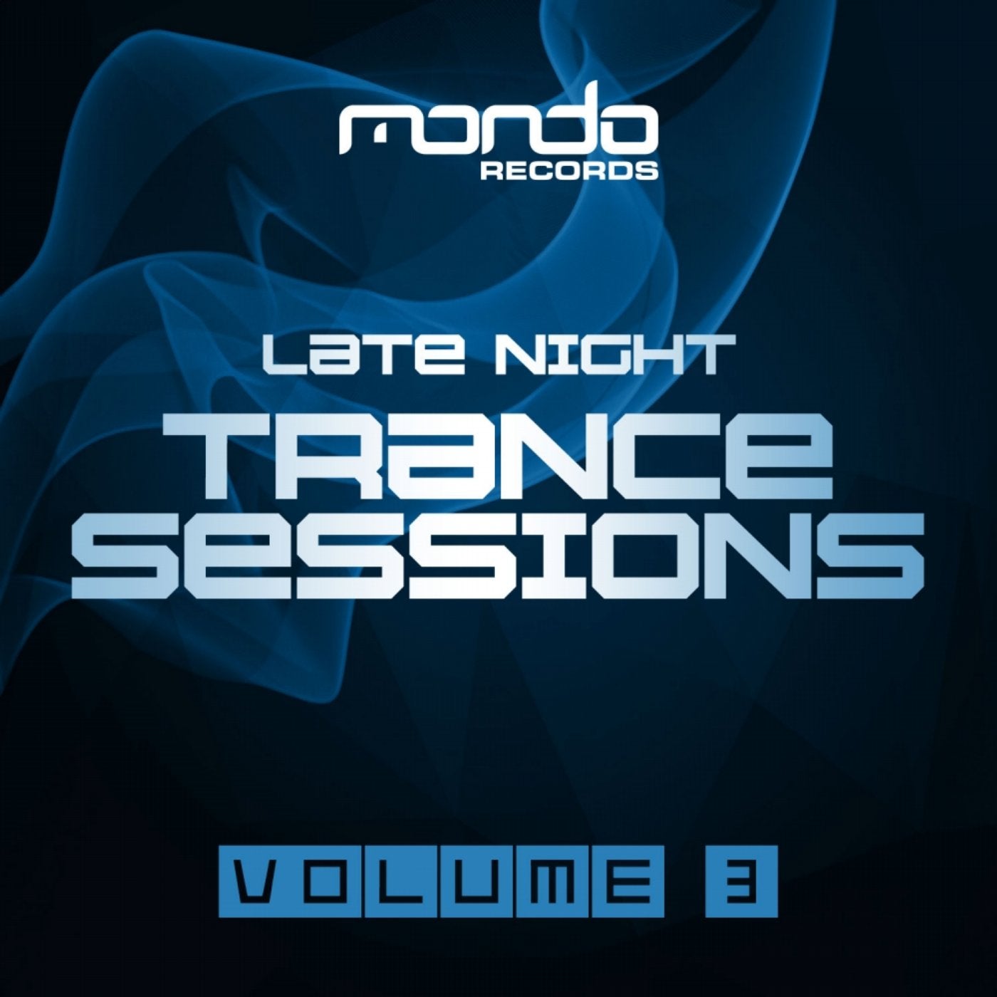 Late Night Trance Sessions, Vol. 3