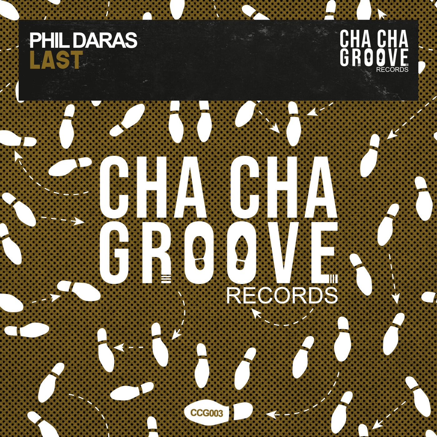 Phil Daras Last Cha Cha Groove Records Music Downloads on