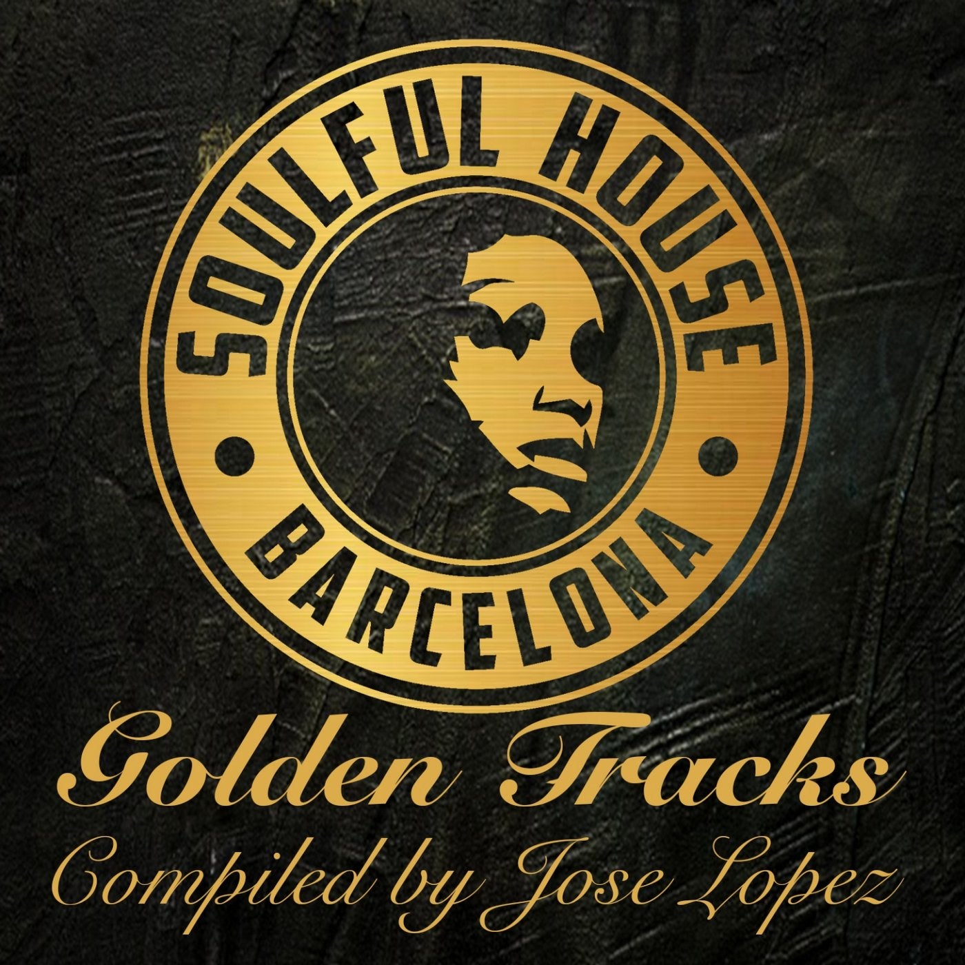 Soulful House Barcelona (Golden Tracks Compiled by Jose Lopez)