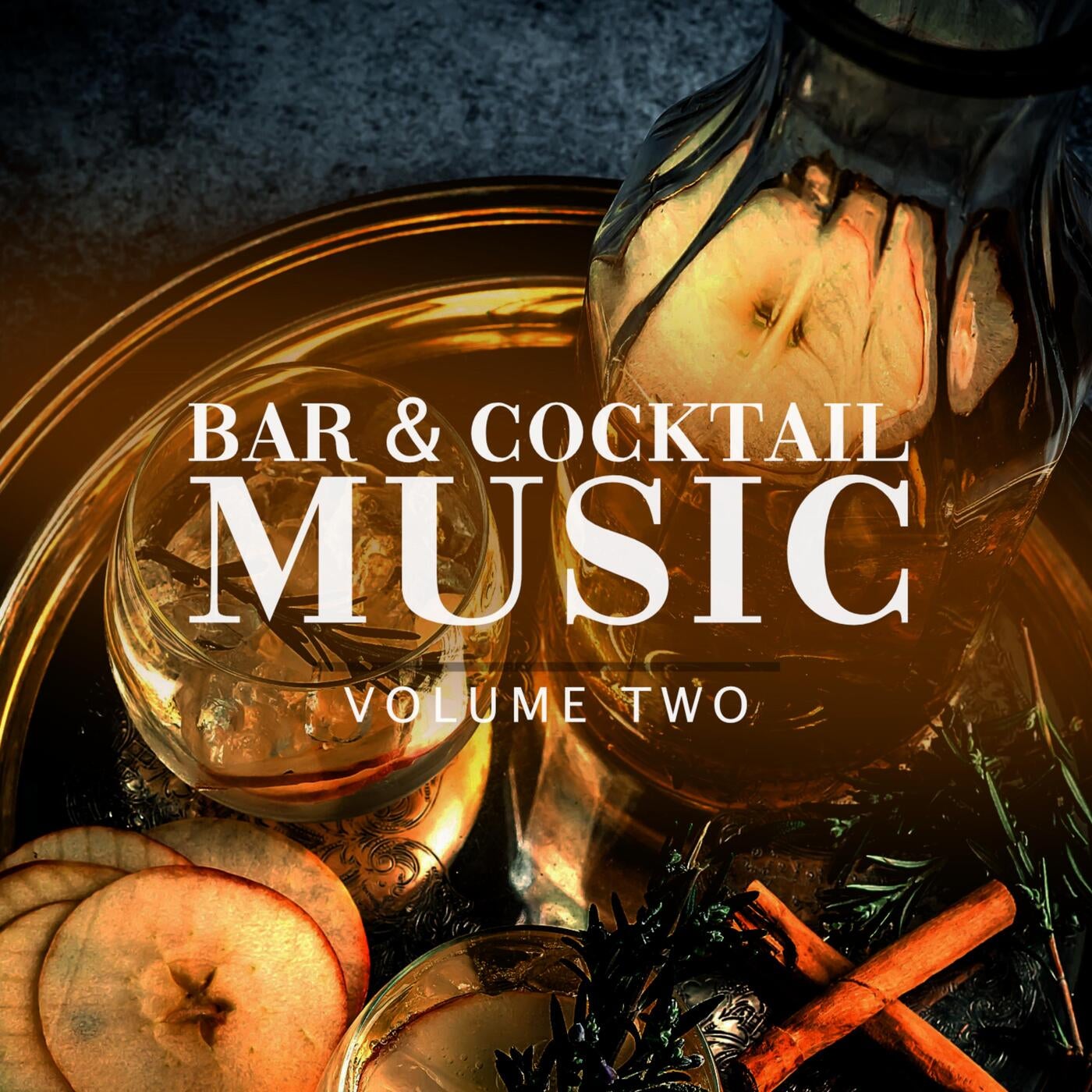 Bar & Cocktail Music, Vol. 2 (Amazing Selection Of Modern Bar And Cocktail Anthems)