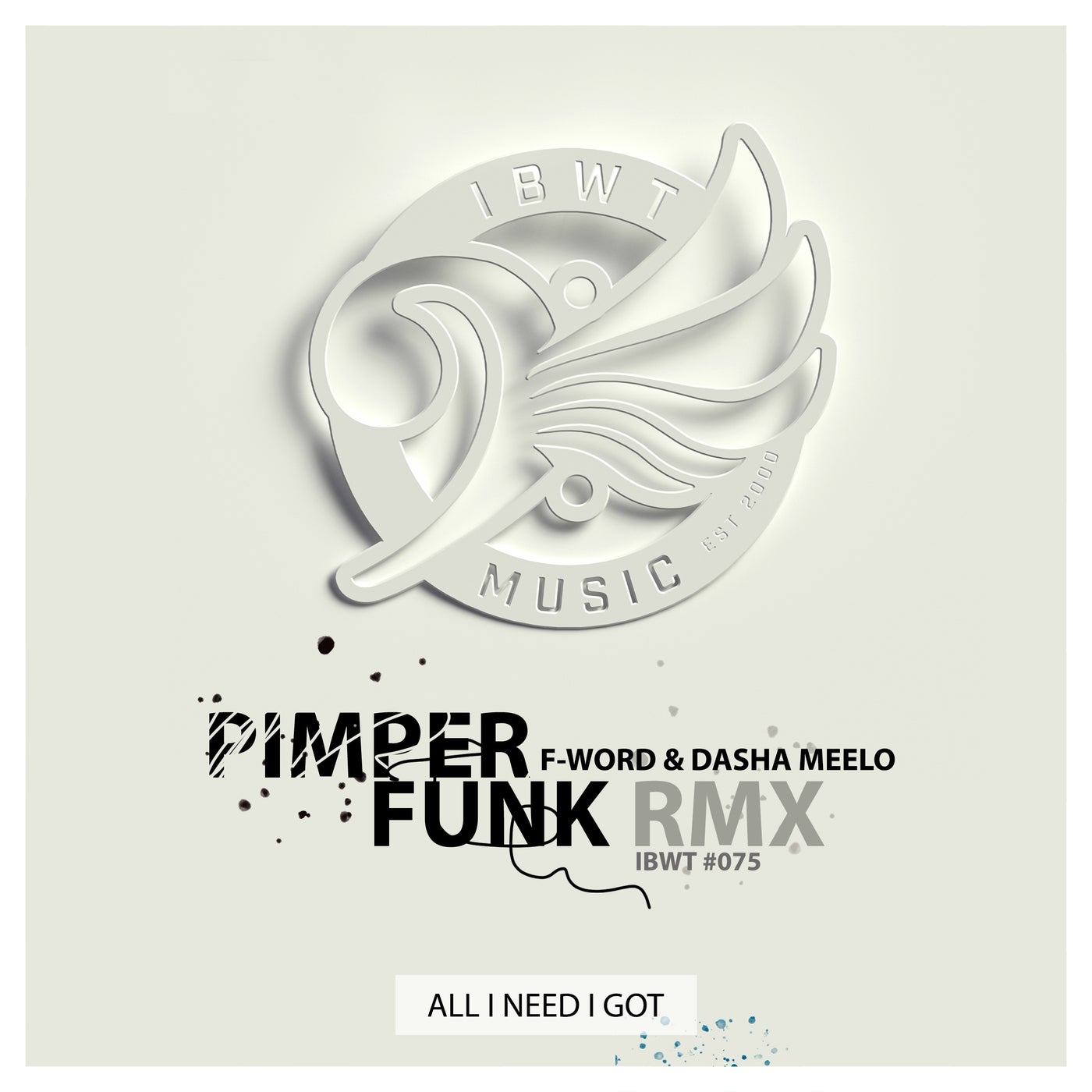 All I Need I Got (Remixed)