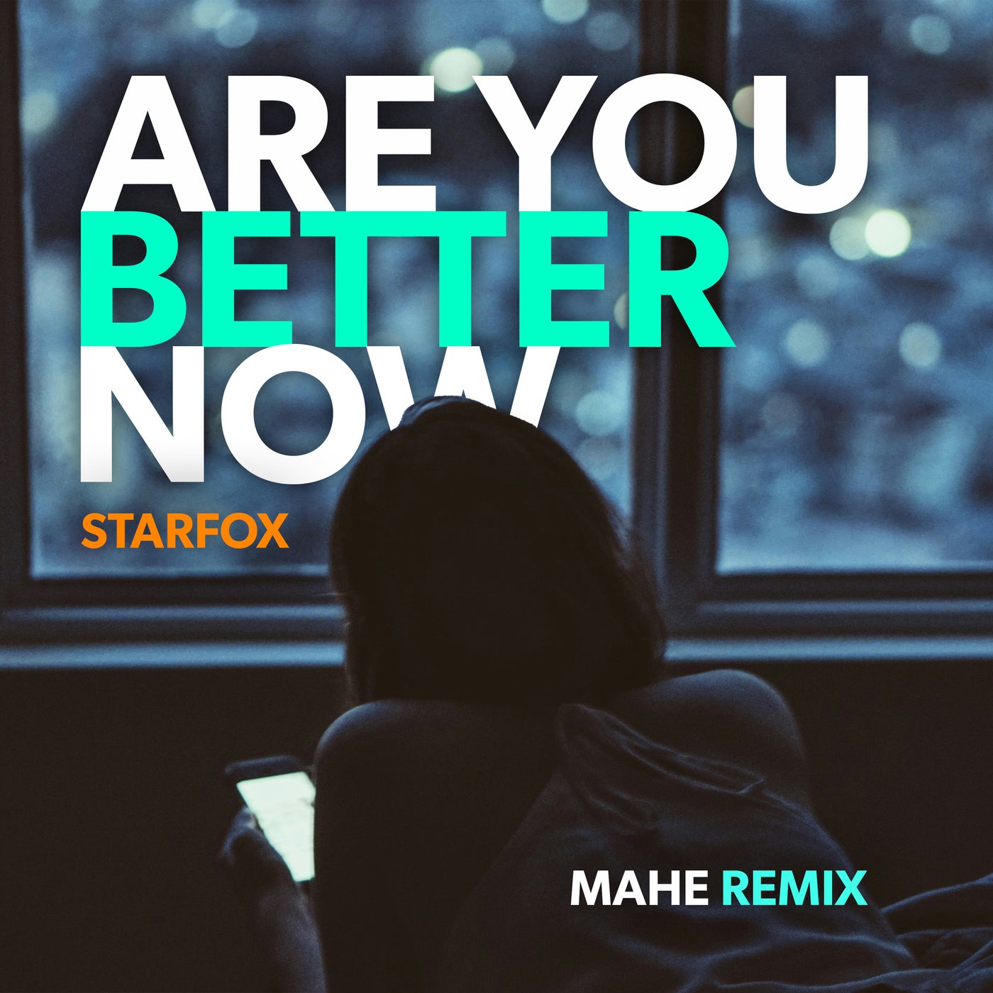 Are You Better Now (MAHE Remix)