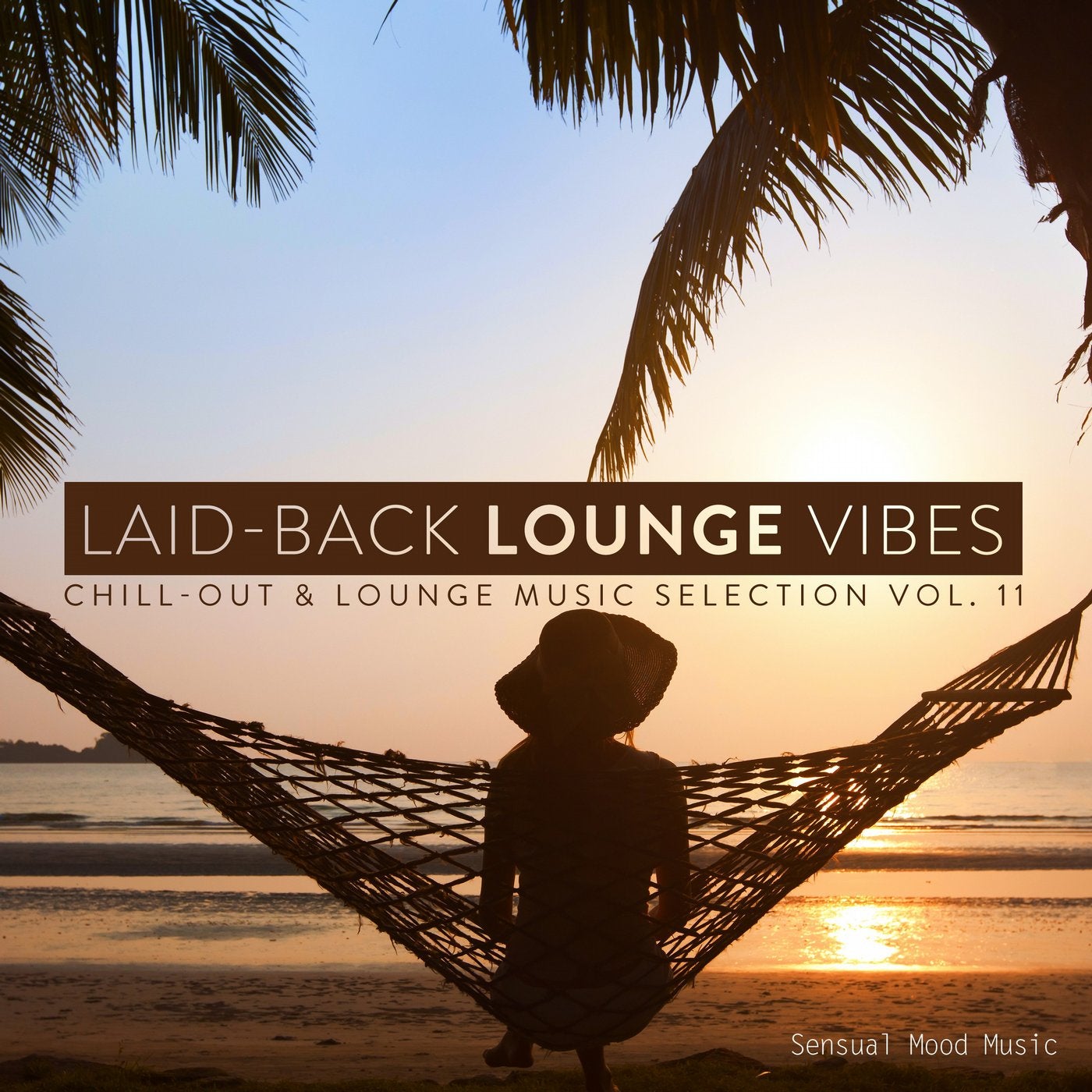 Laid-Back Lounge Vibes, Vol. 11