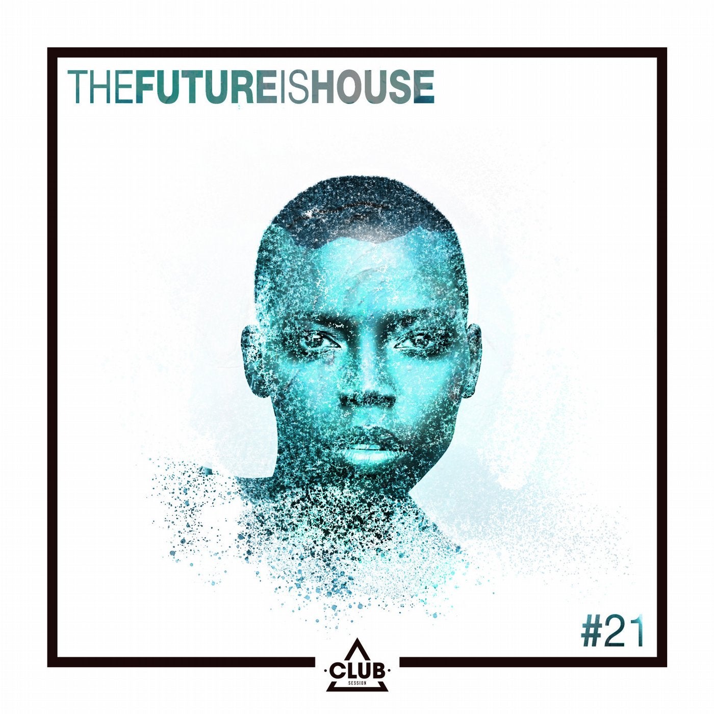 The Future is House #21