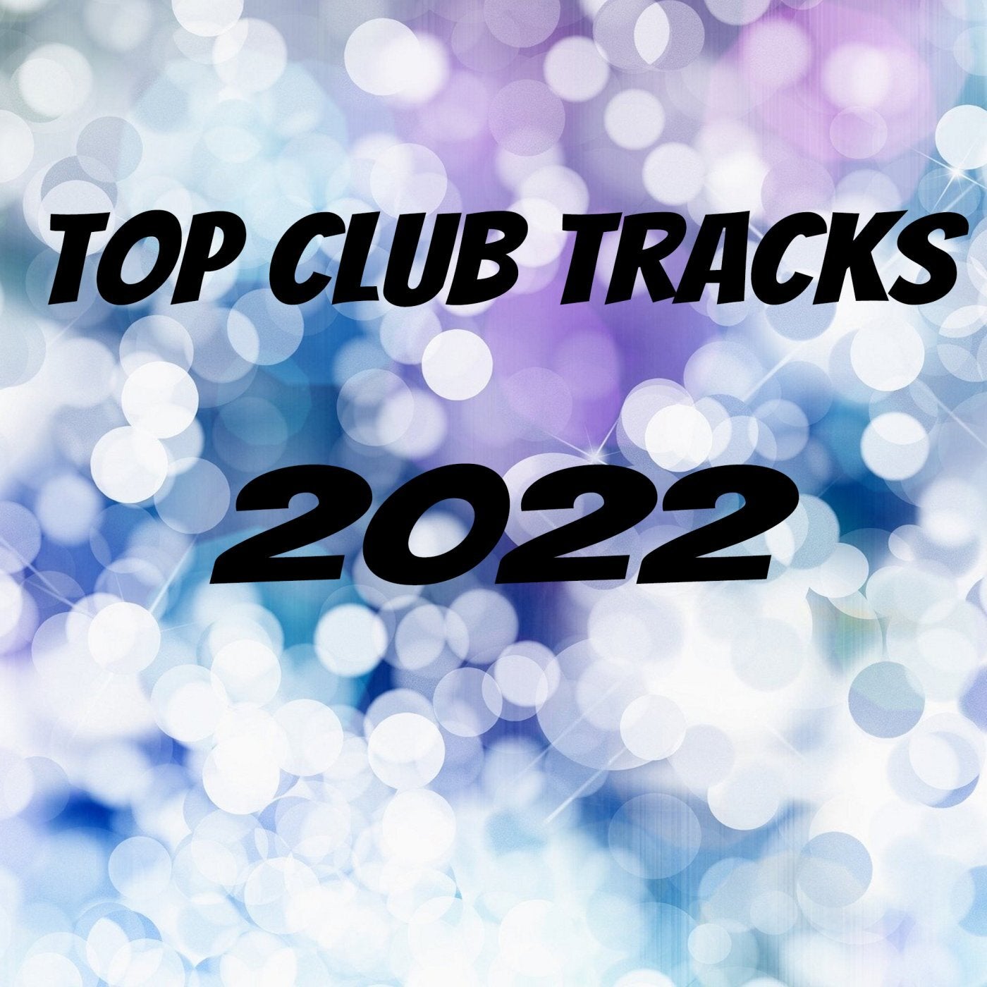 Top Club Tracks 2022