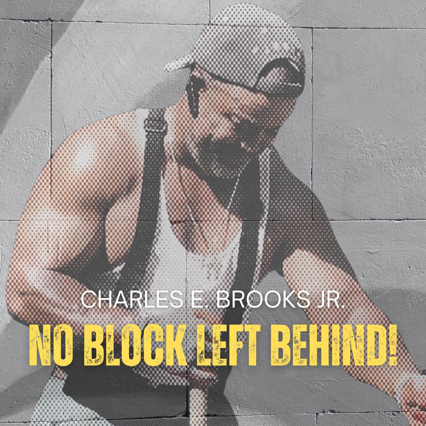 No Block Left Behind!