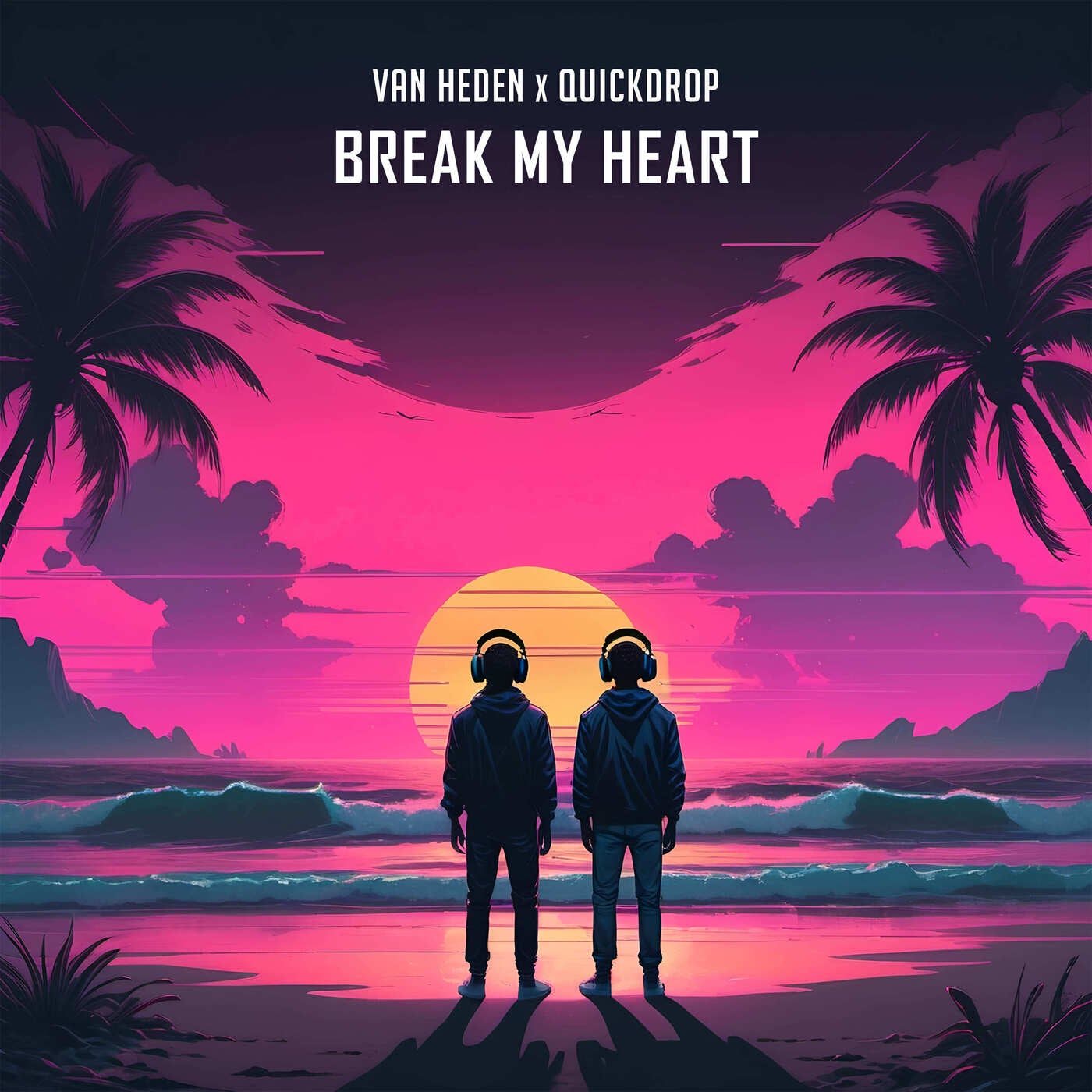 Break My Heart