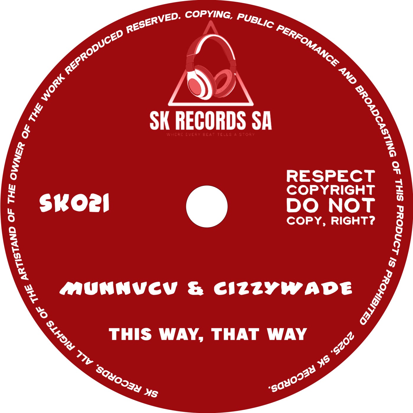 MUNNVCV, CIZZYWADE – This Way, That Way [SK Records SA]