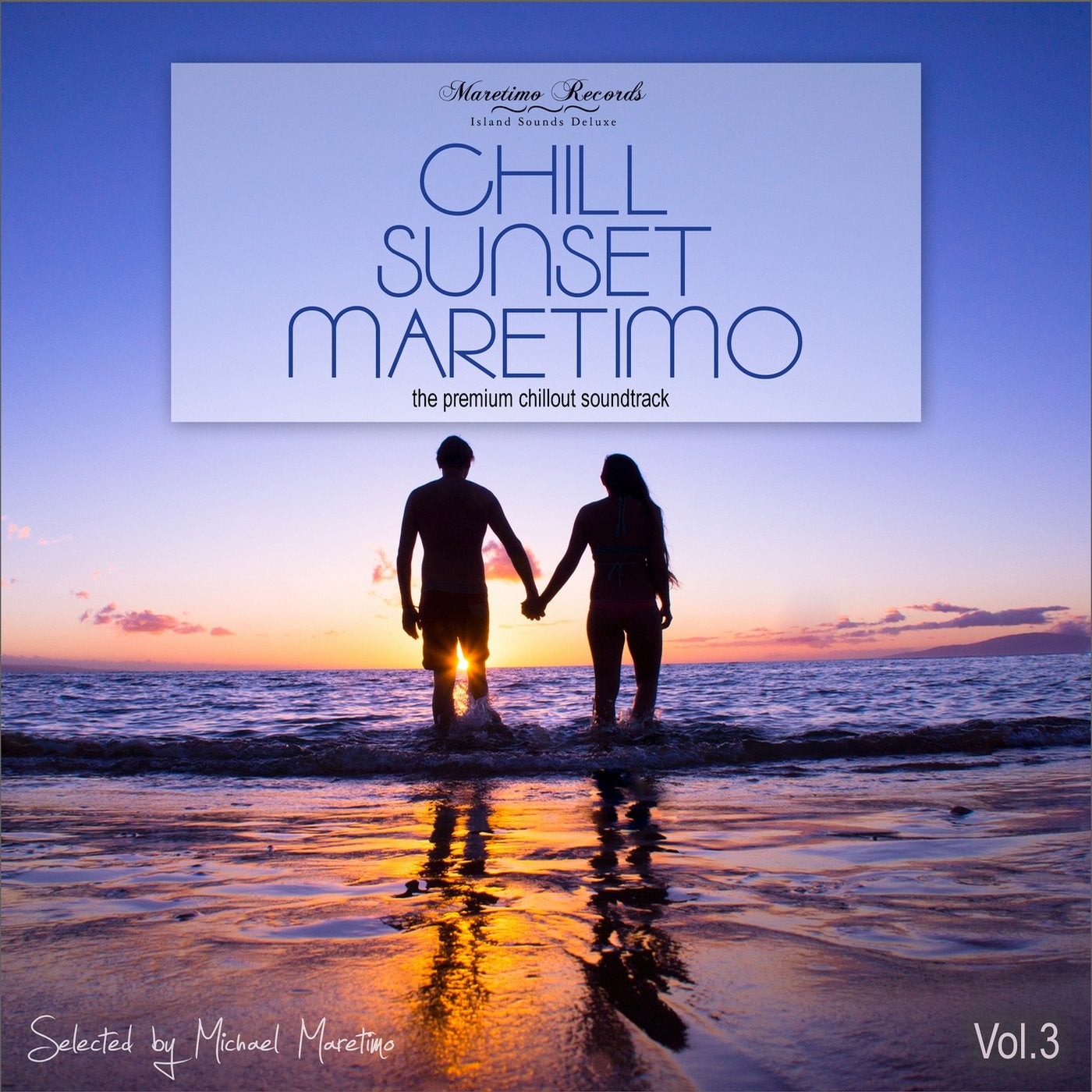 Chill Sunset Maretimo, Vol. 3 - the Premium Chillout Soundtrack